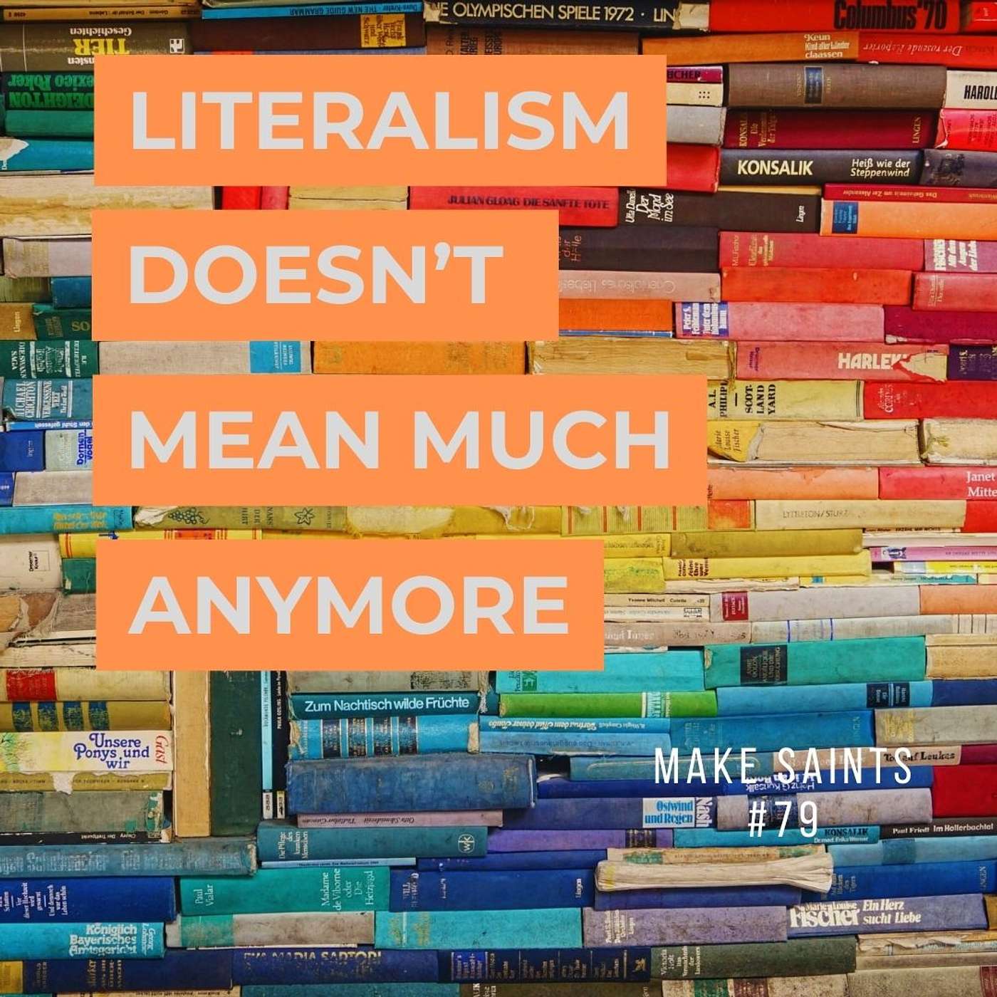 Literalism doesn’t mean much anymore episode artwork