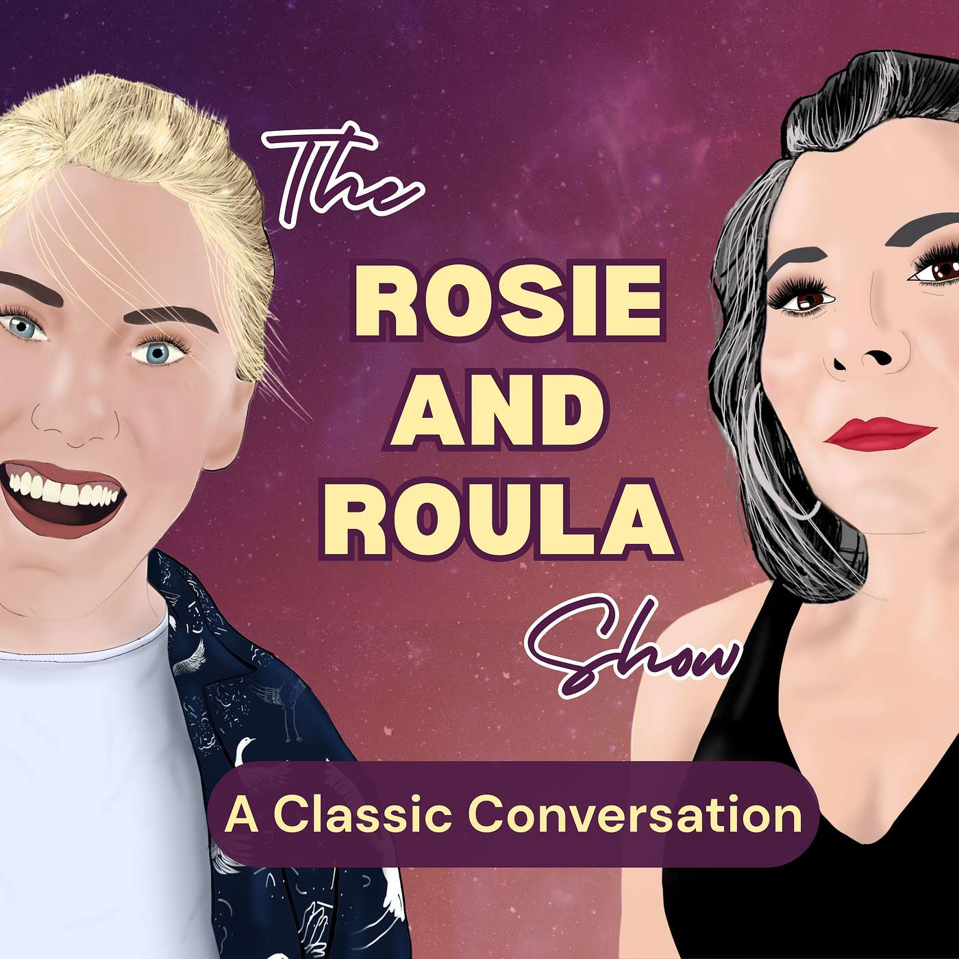 The Rosie and Roula Show