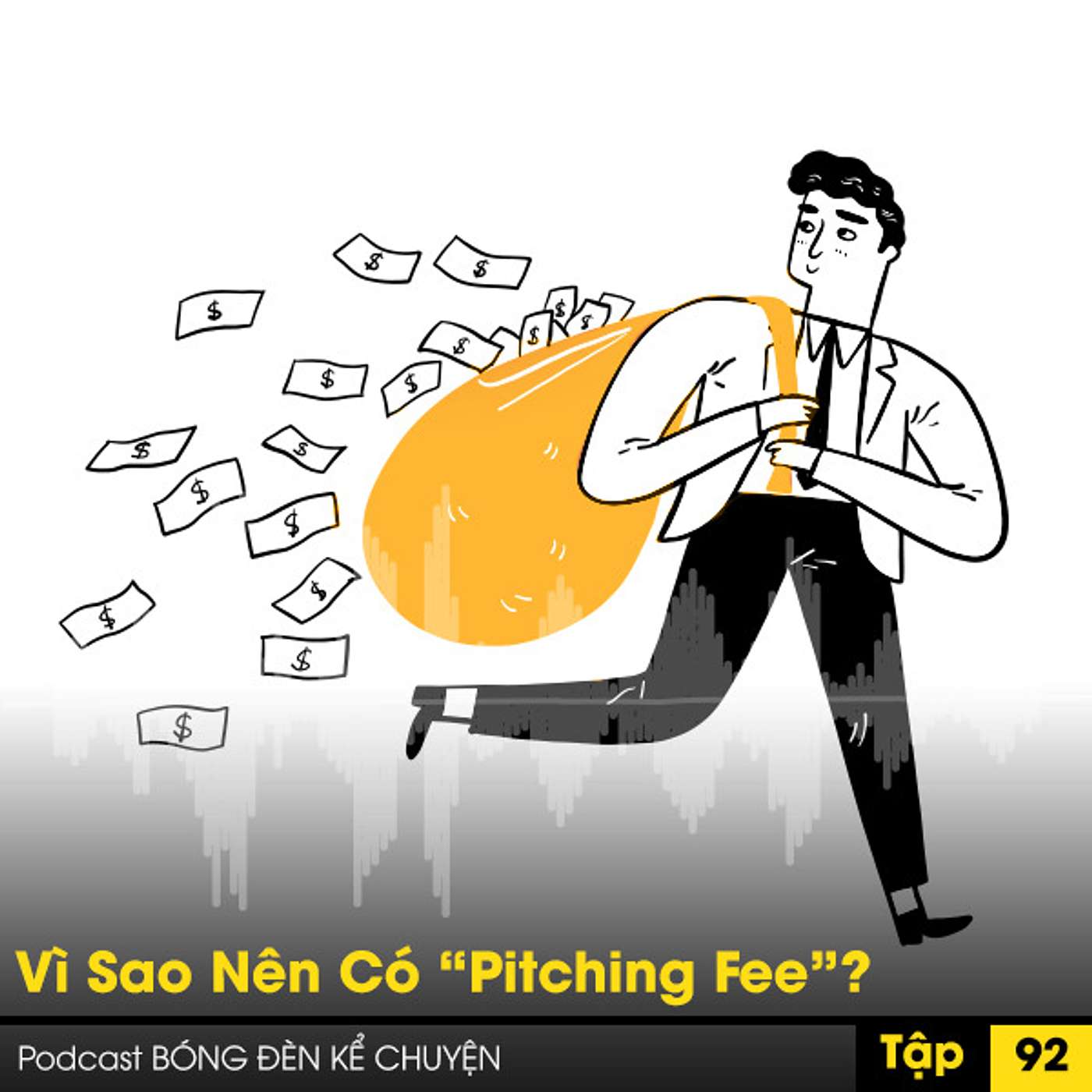 Podcast #92: Vì Sao Nên Có “Pitching Fee”? episode artwork