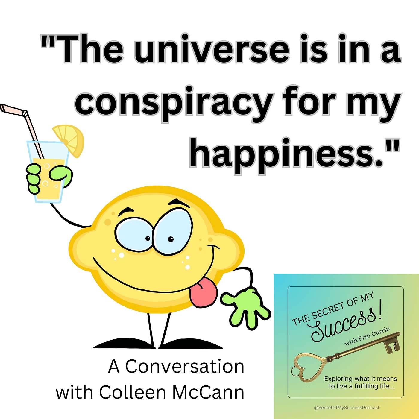 The Universe Is in a Conspiracy for My Happiness - Colleen Mc Cann episode artwork