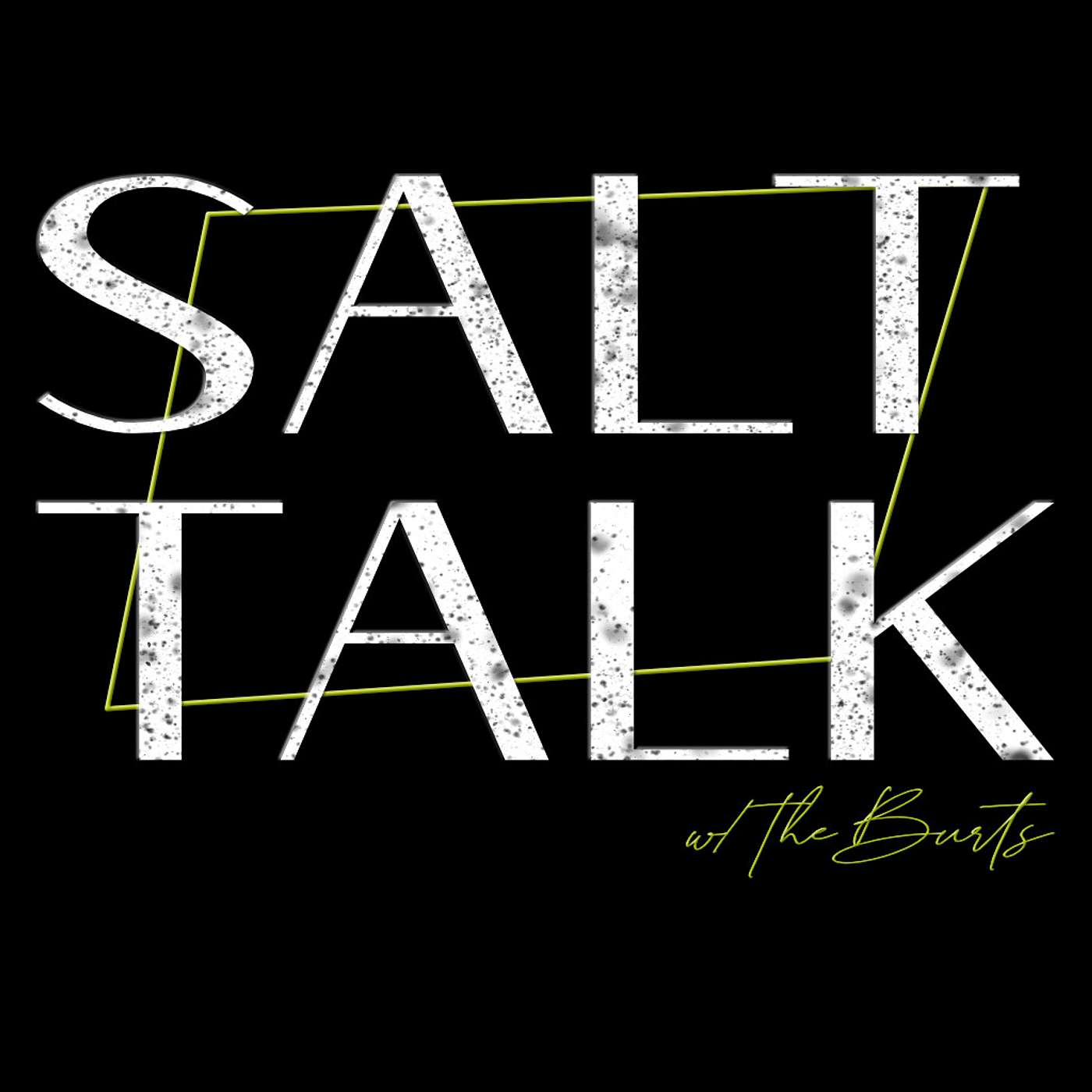 Salt Talk