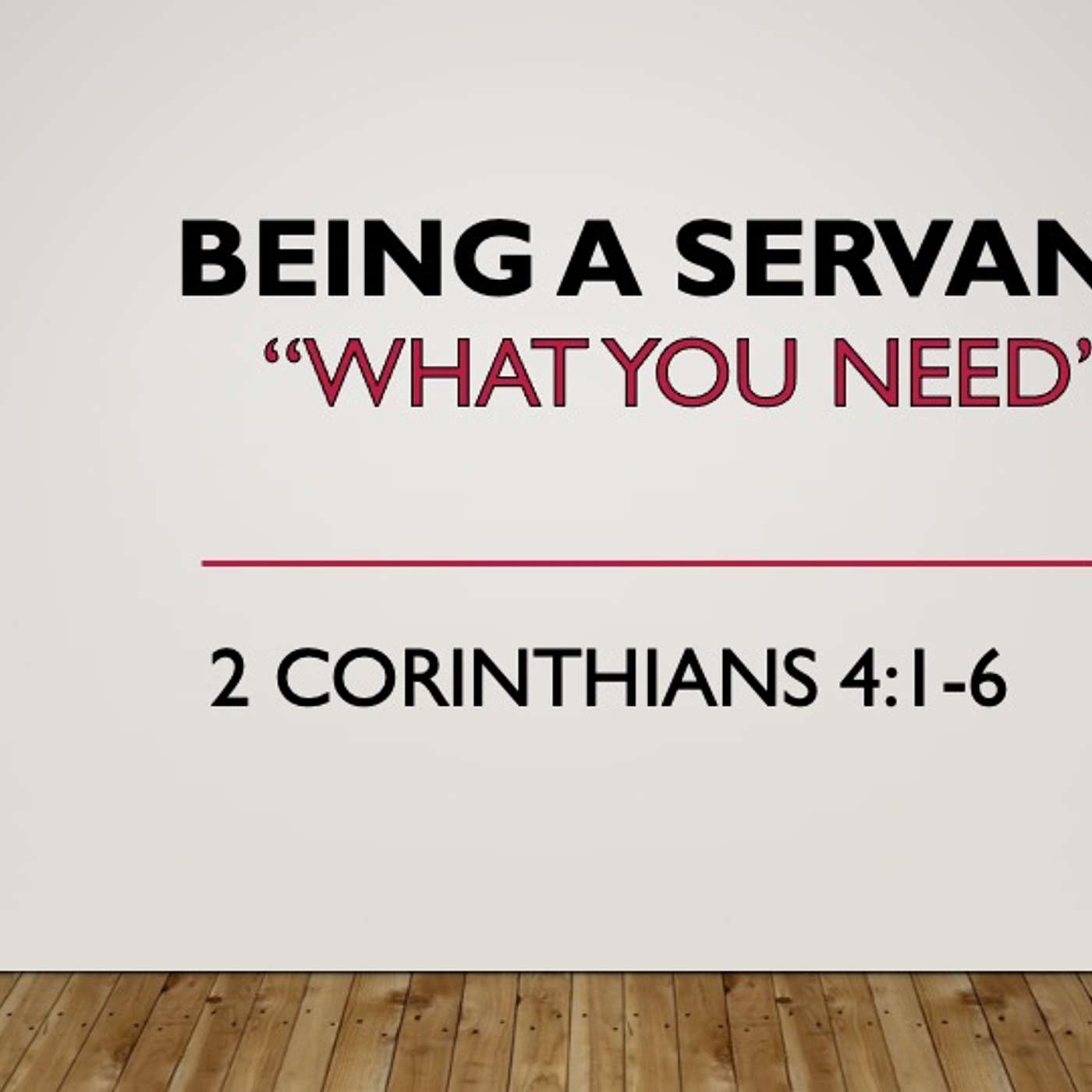 Being A Servant: What you Need