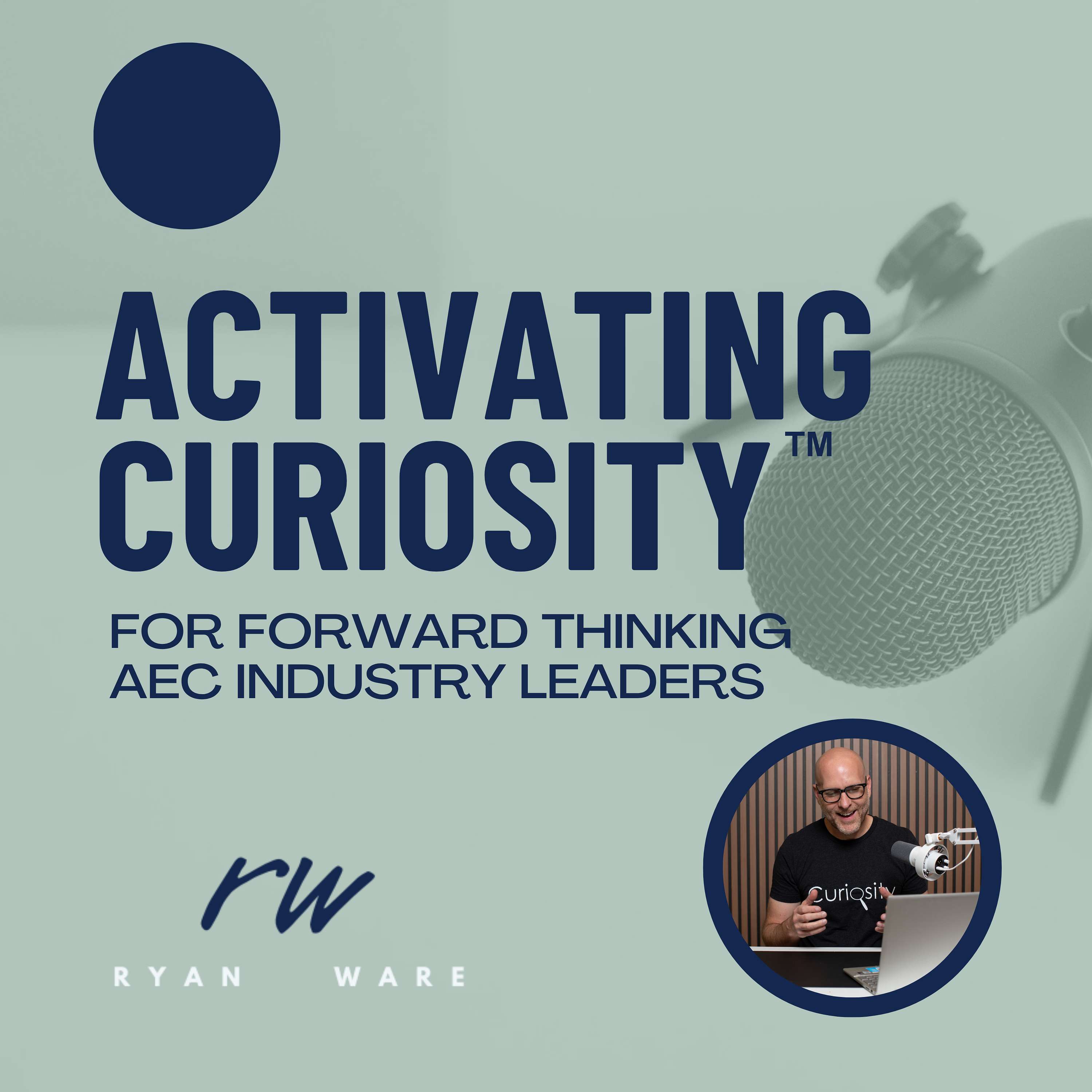 Activating Curiosity™ | Leading Change in the Construction Industry Artwork