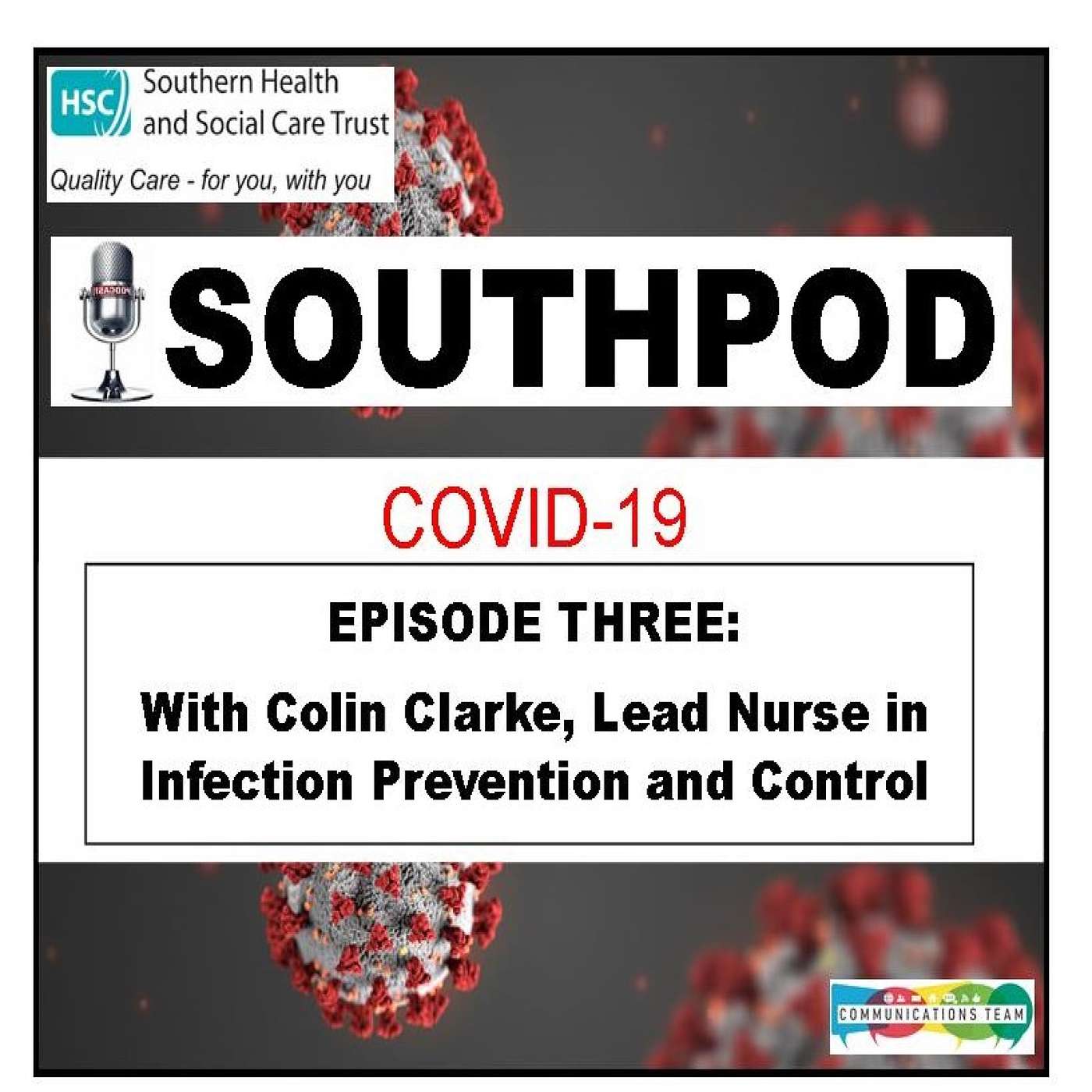 Episode Three: With Colin Clarke, Lead Infection Prevention and Control Nurse episode artwork