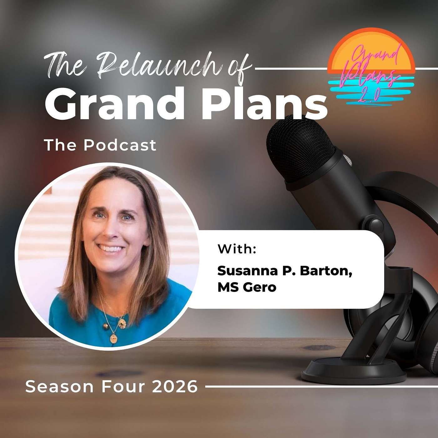Season 4 Episode 1: Relaunching Grand Plans the Podcast episode artwork