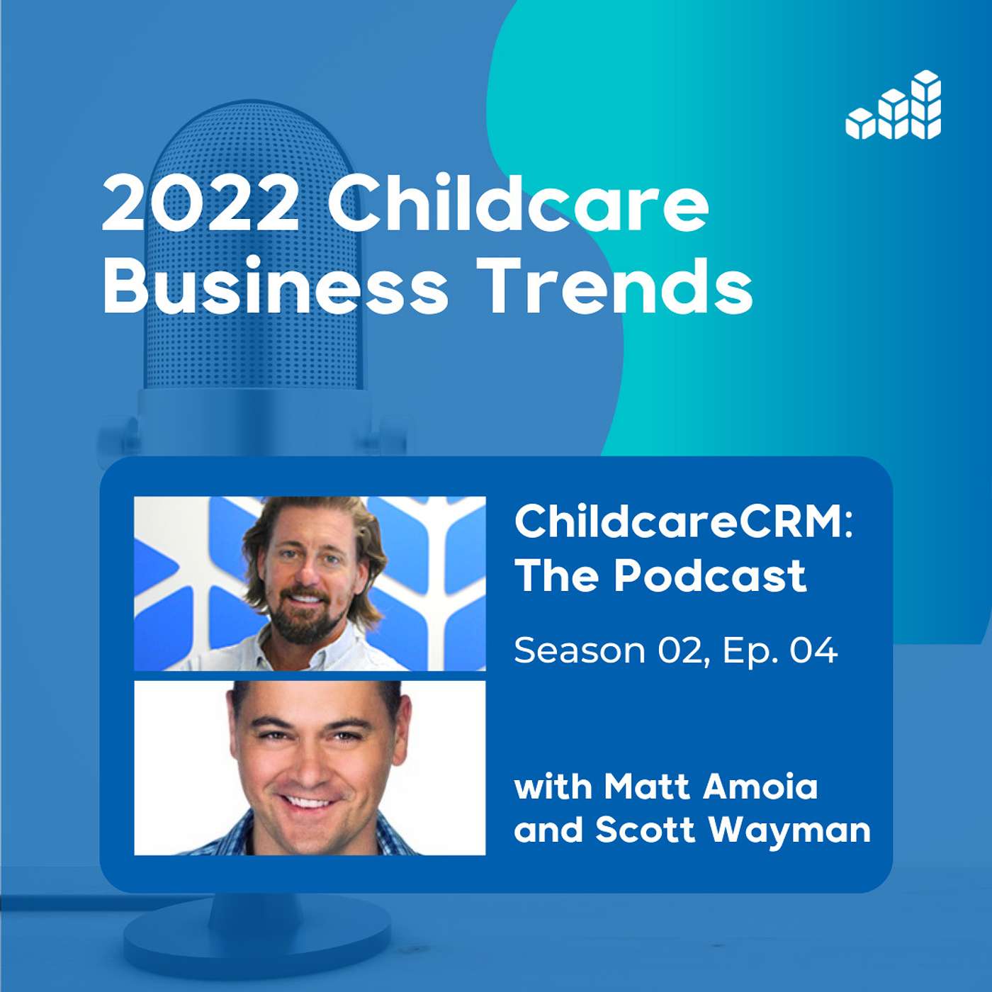 2022 Childcare Business Trends with Matt Amoia and Scott Wayman