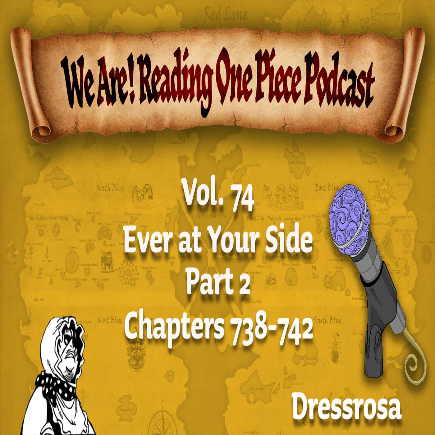 We Are! Reading One Piece Podcast Episode 95: Volume 74 – Ever at Your Side Part 2