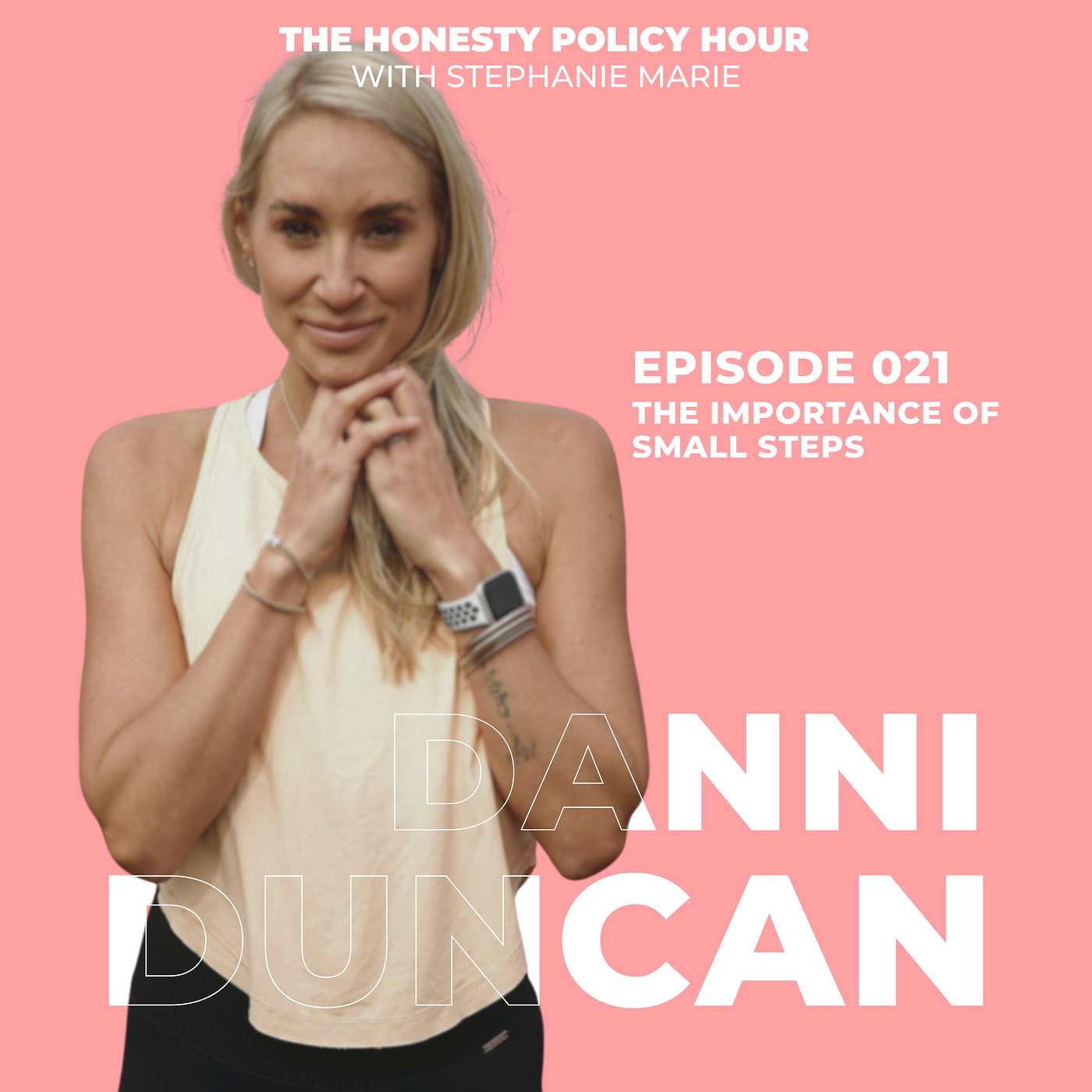 021 Dani Duncan | The importance of small steps