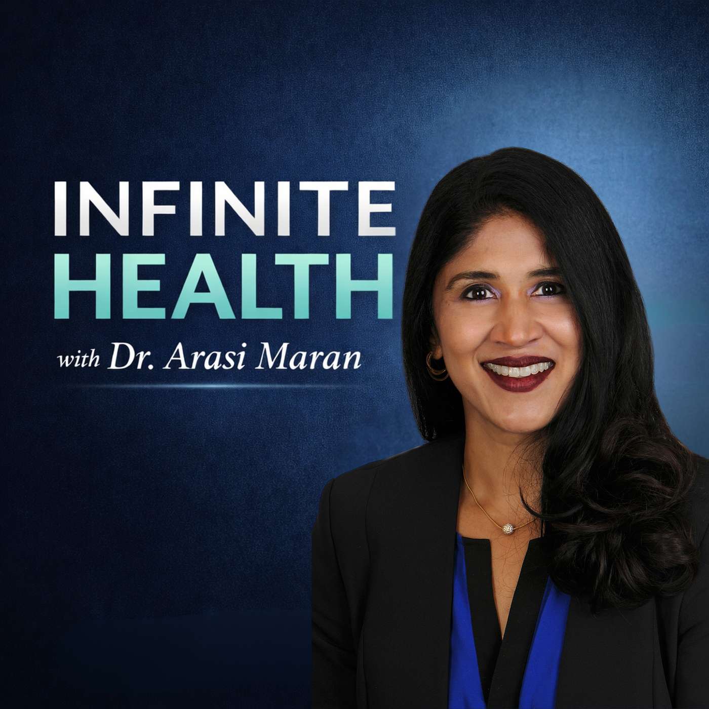 Infinite Health with Dr. Arasi Maran cover art