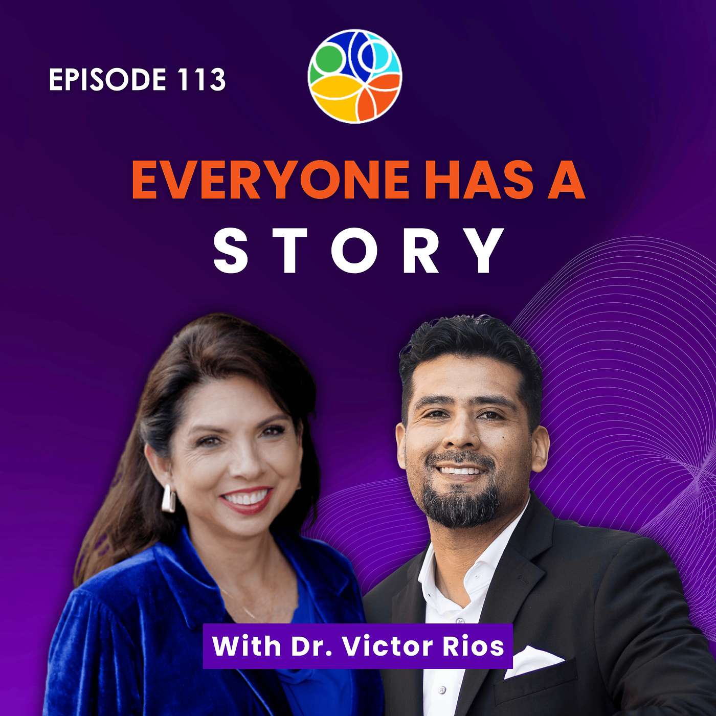 Everyone Has A Story | Dr. Victor Rios | Shattering Inequities Podcast | EP 113