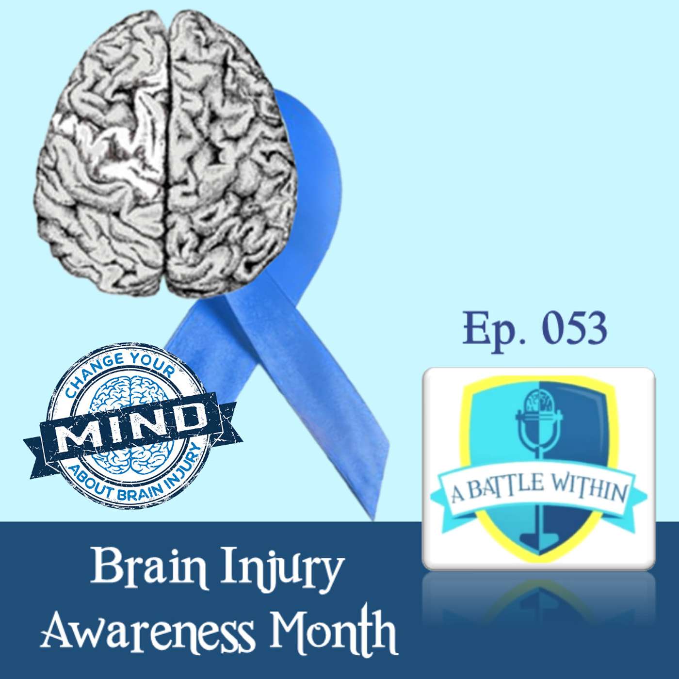 053: Brain Injury Awareness Month