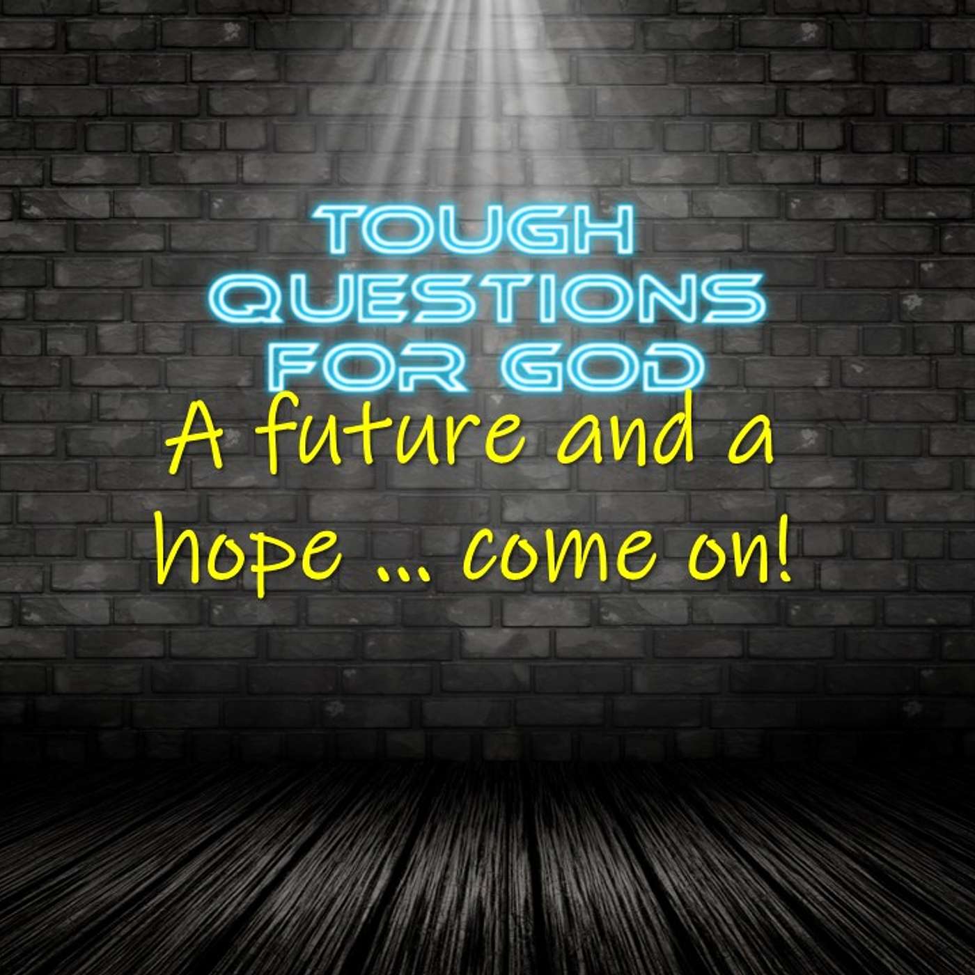 A future and a hope?
