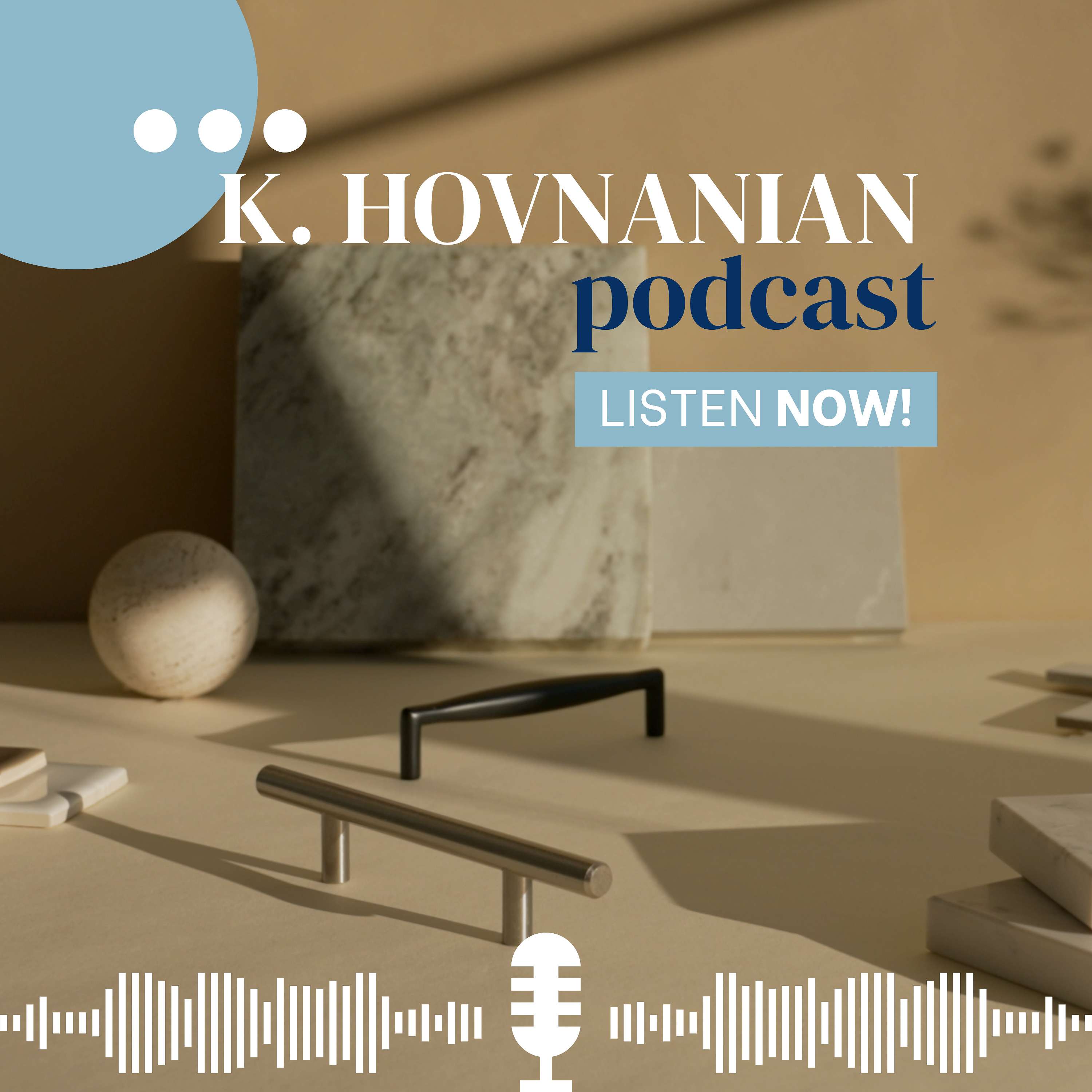 K. Hovnanian Podcast