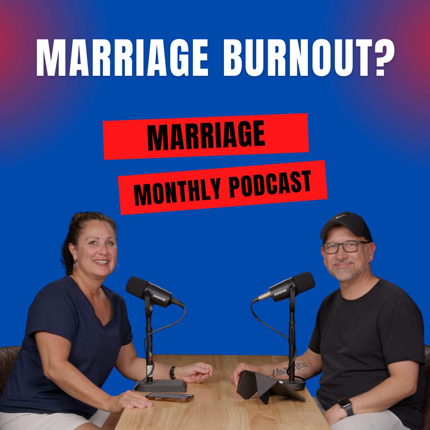 Marriage Burnout Is Real... Here's How to Beat It episode artwork