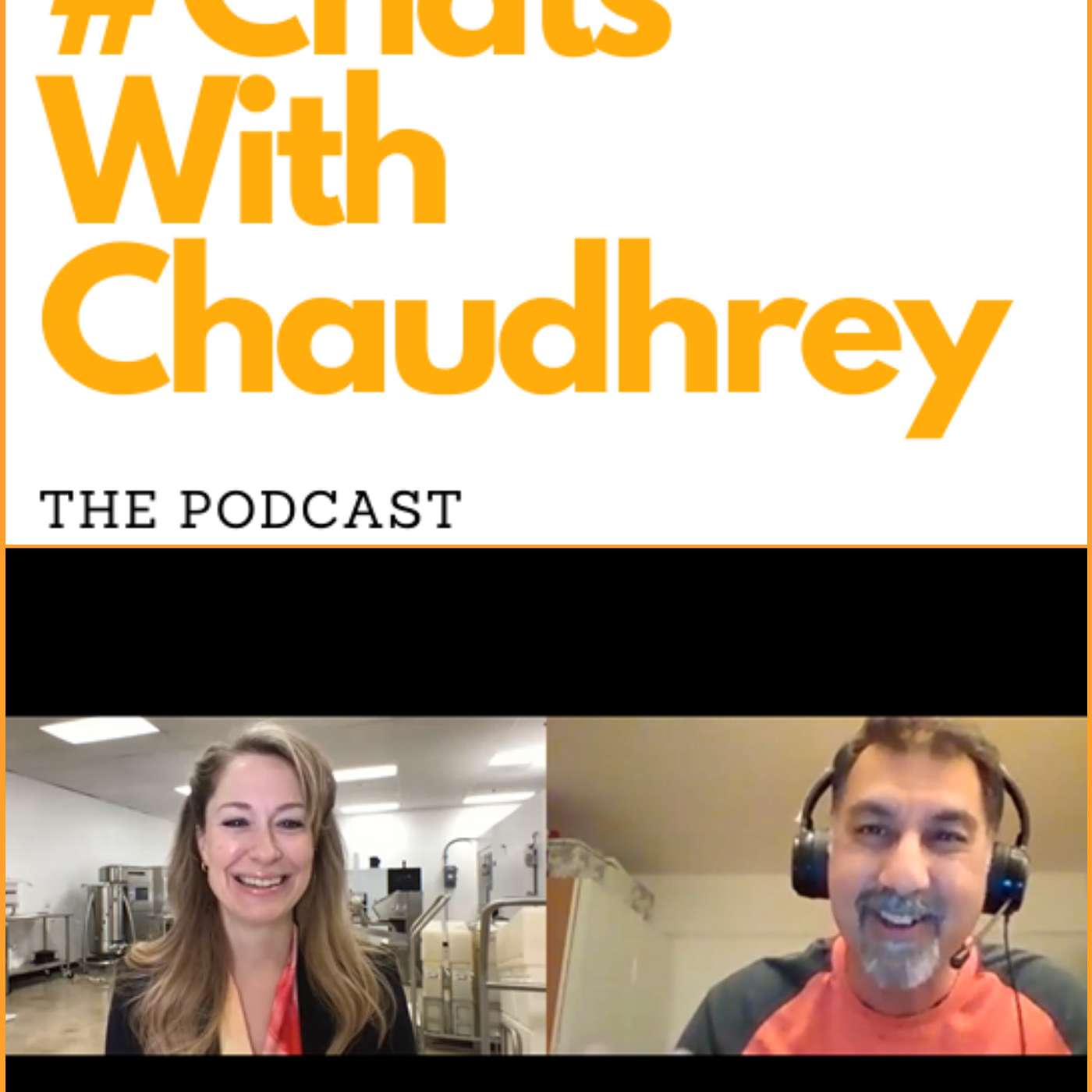 #ChatsWithChaudhrey the Podcast