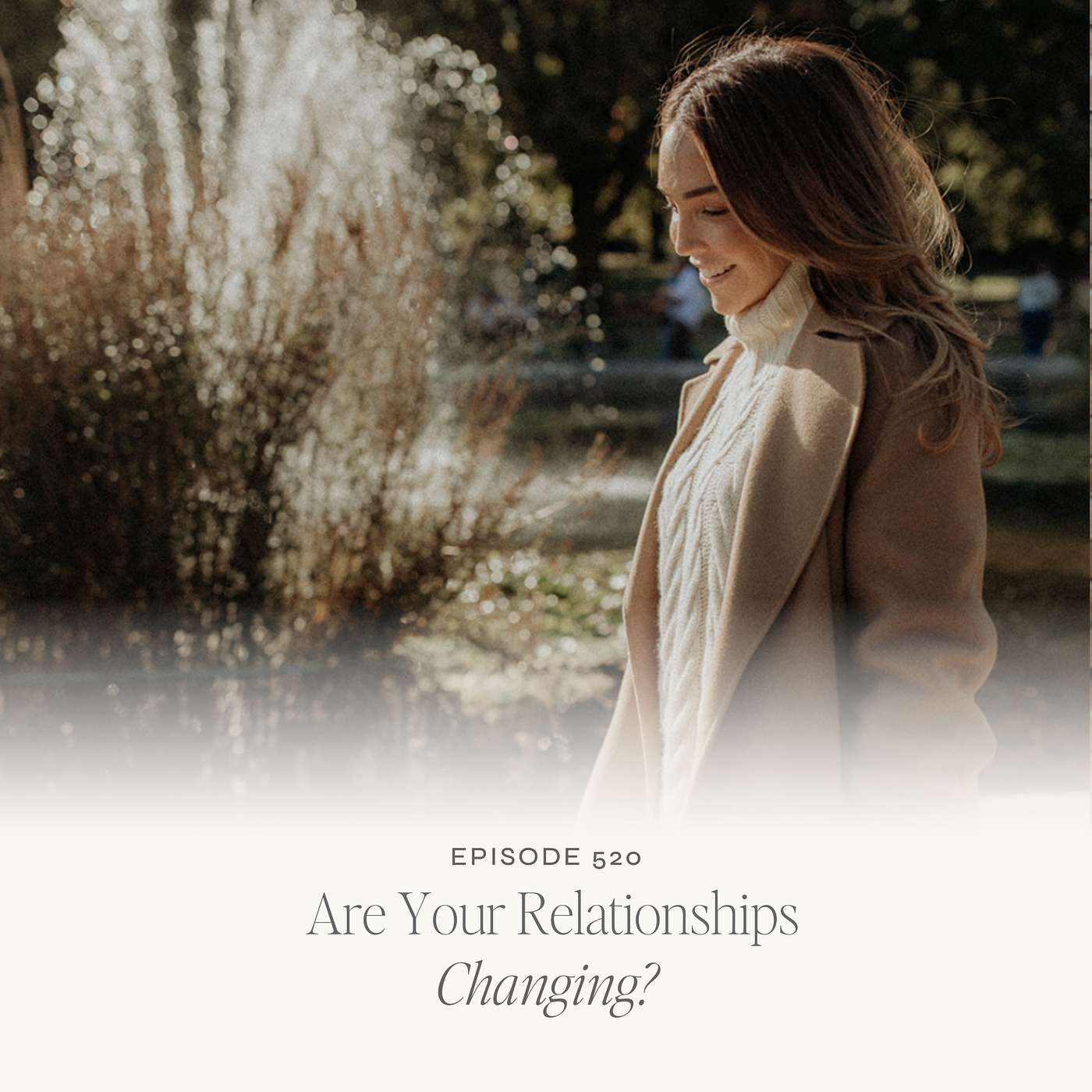 TLS 520: Are Your Relationships Changing?
