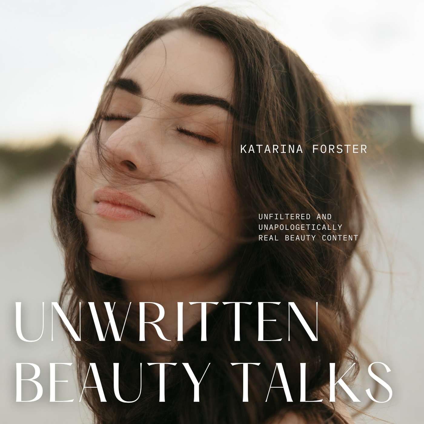 Unwritten Beauty Talks