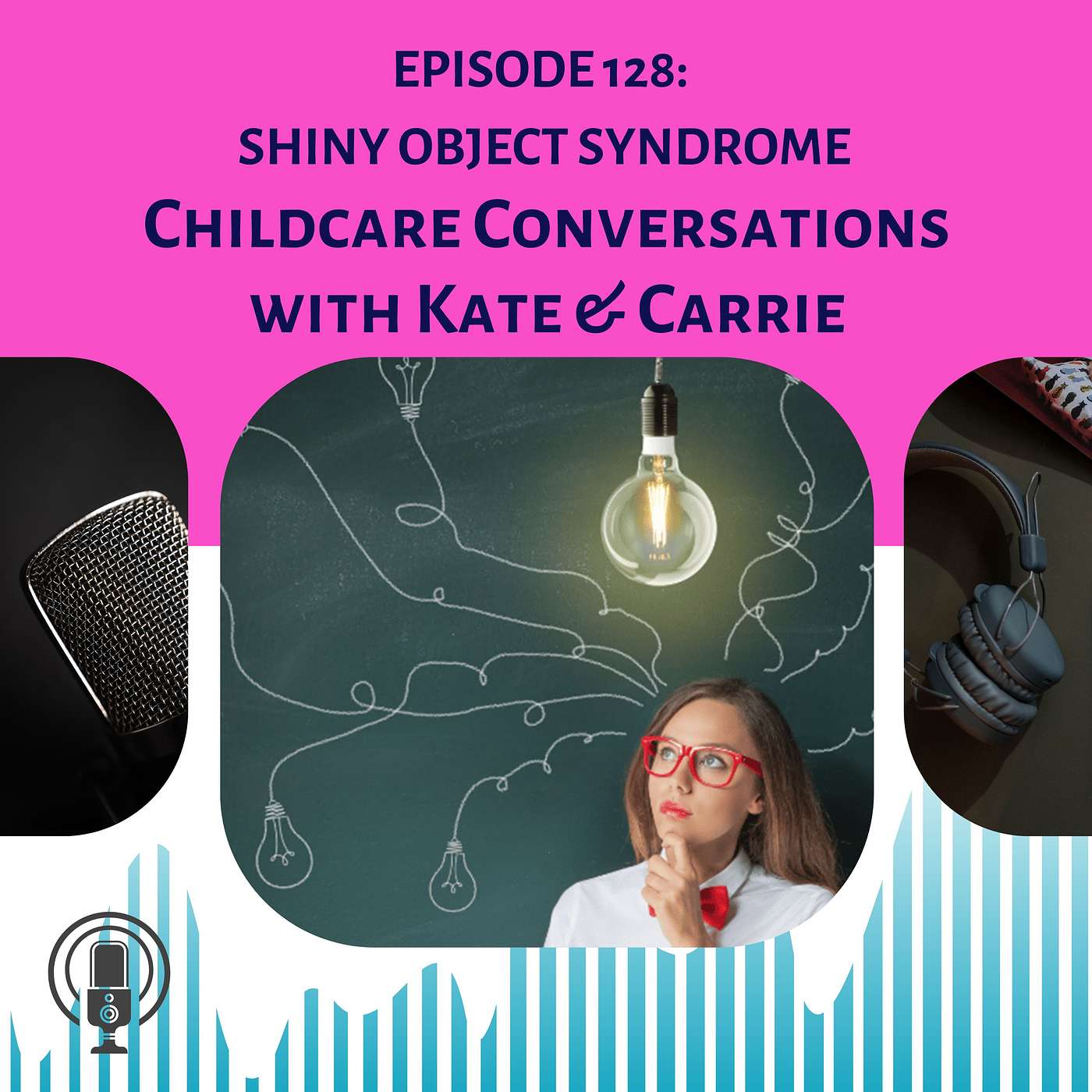 ChildCare Conversations with Kate and Carrie