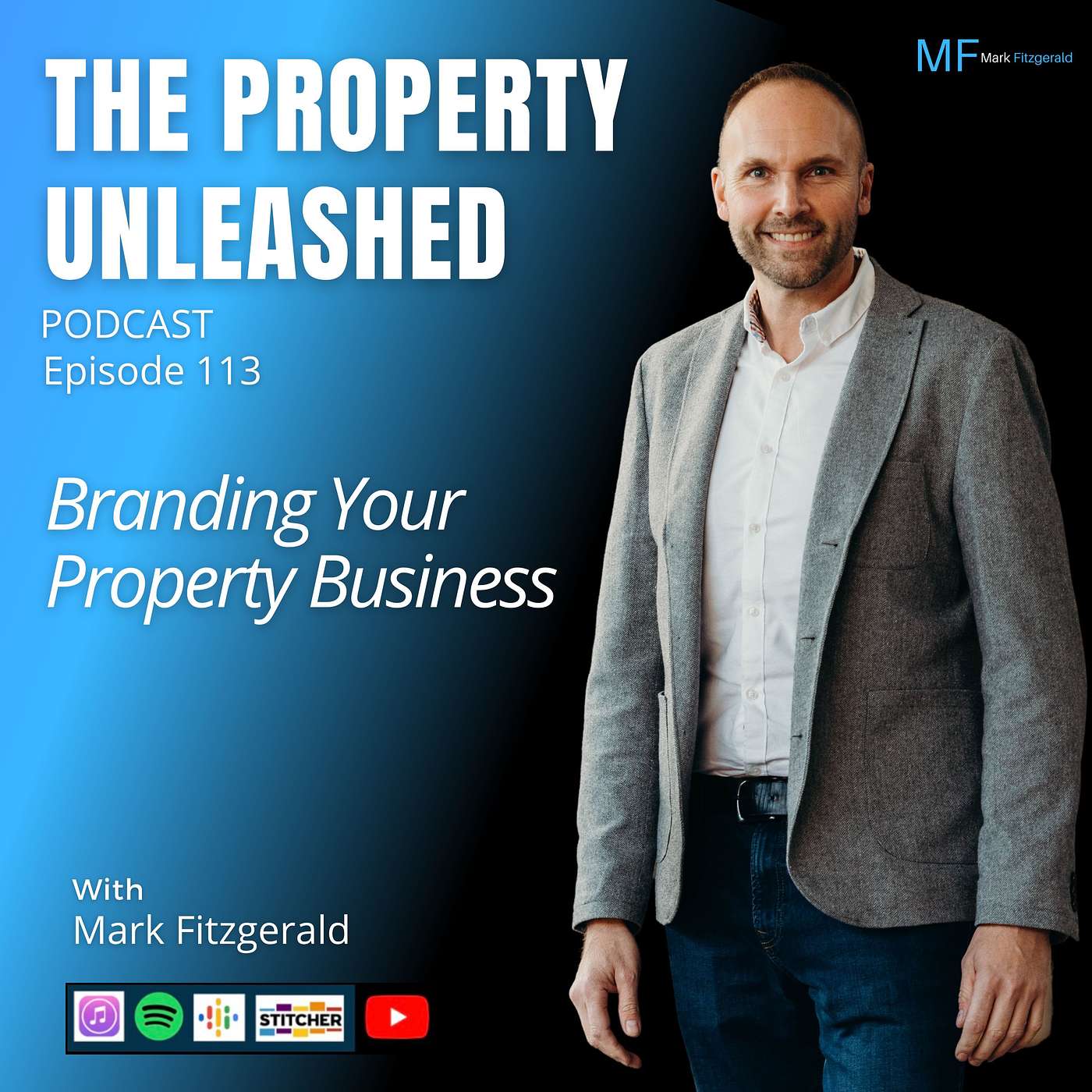 The Property Unleashed Podcast - Branding Your Property Business