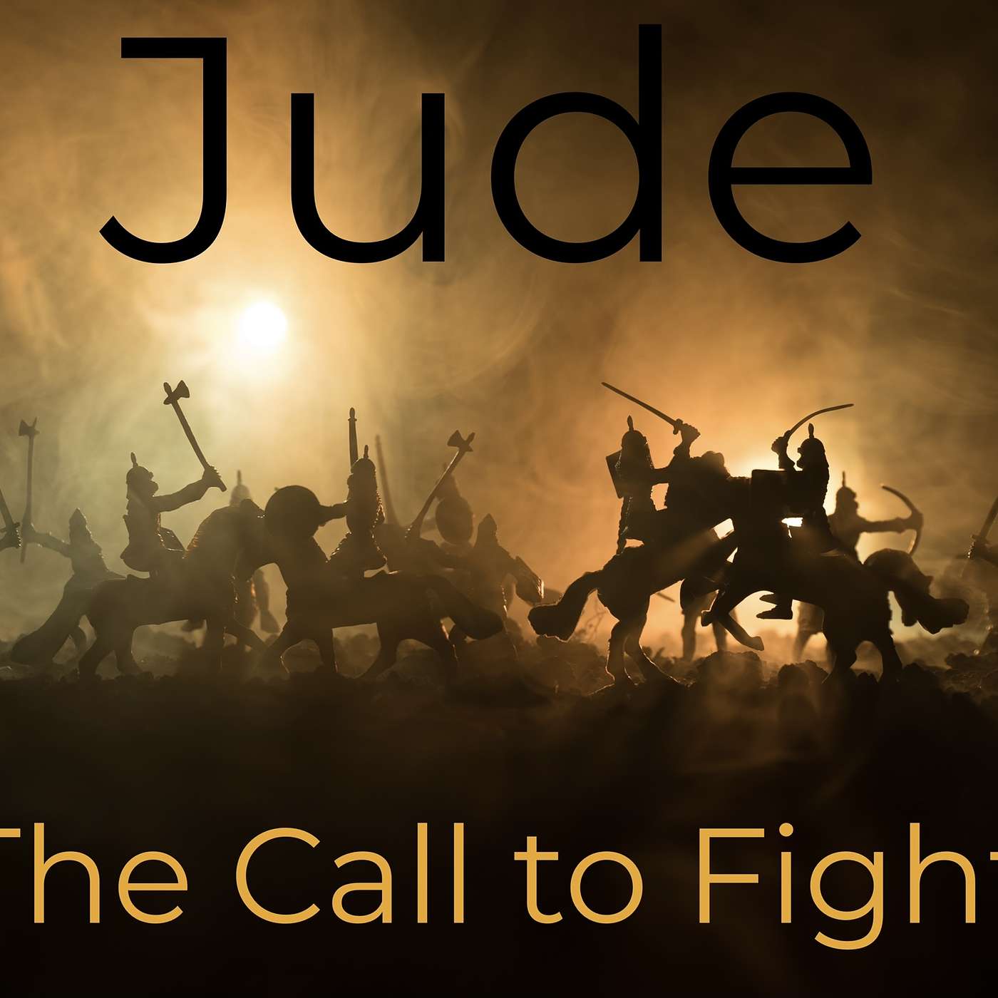 Jude - The Call to Fight