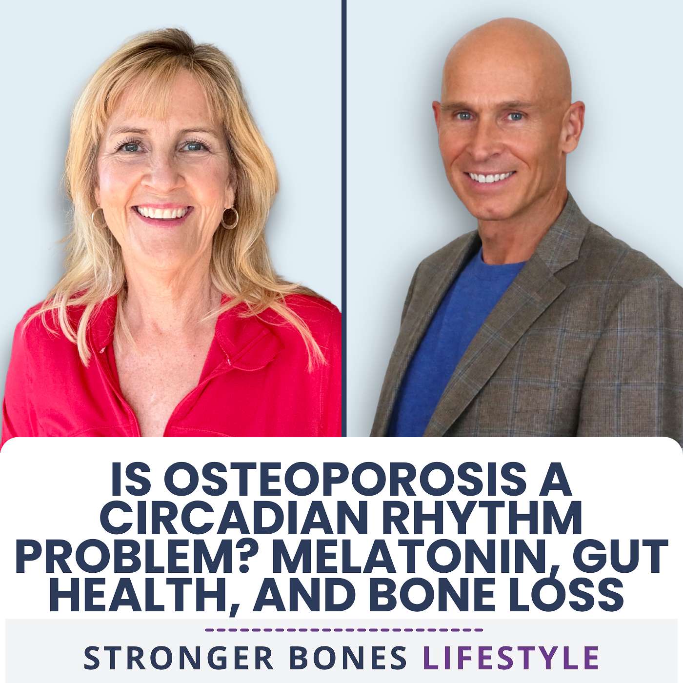 Is Osteoporosis a Circadian Rhythm Problem? Melatonin, Gut Health, and Bone Loss with Dr. John Douillard episode artwork