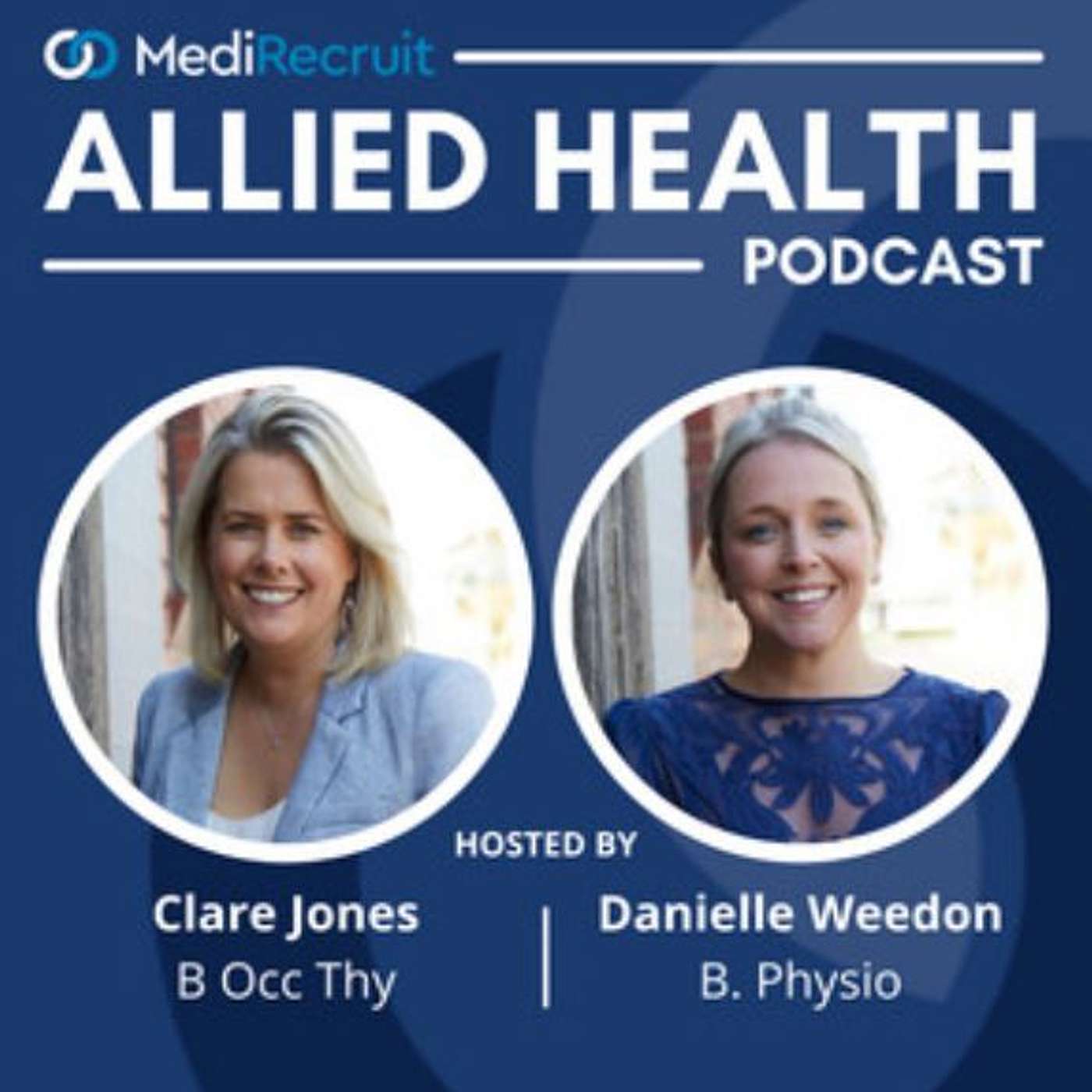Allied Health Podcast, hosts Clare Jones & Danielle Weedon