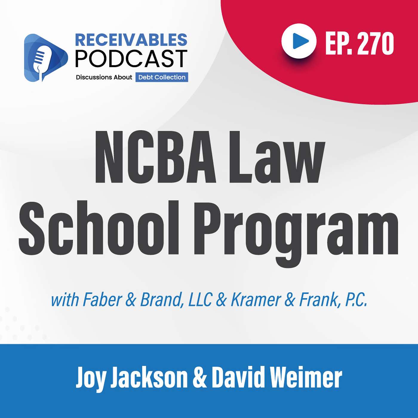 Law Student Exposure to Creditors’ Rights Law | NCBA Outreach Explained | Ep. 270
