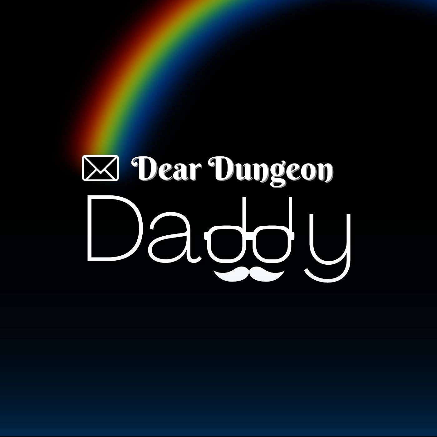 Dear Dungeon Daddy - Differing Plots, Thinking on your Toes, & Problem Players