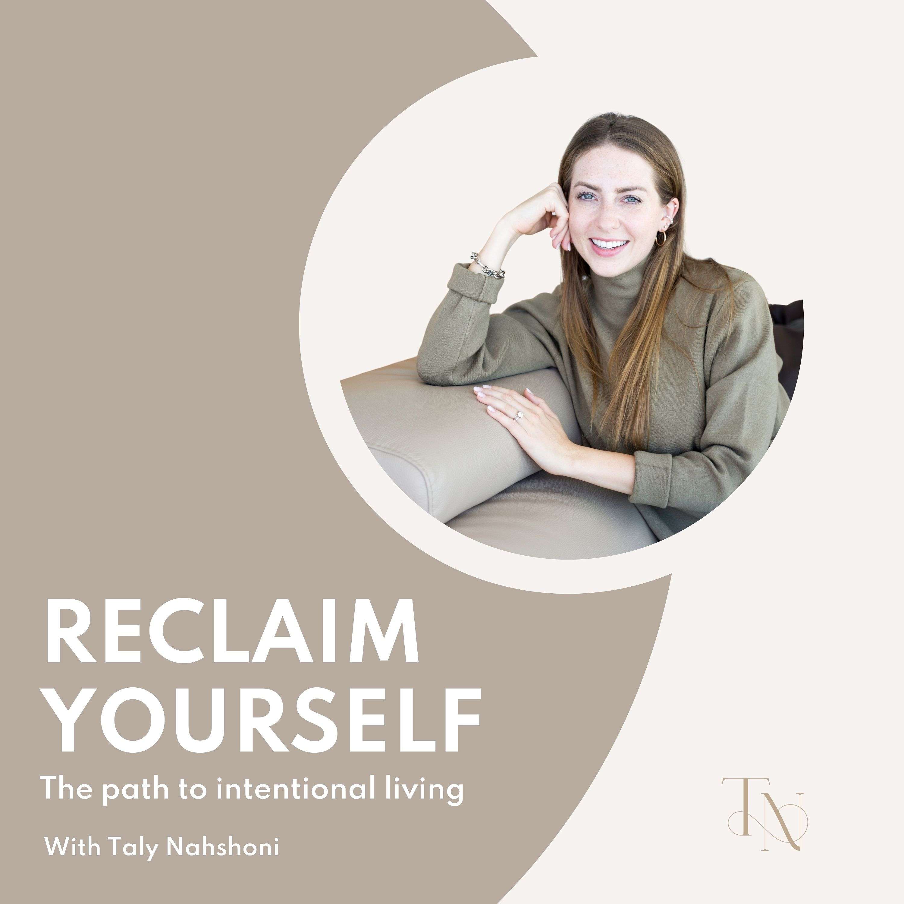 Reclaim Yourself - the path to intentional living