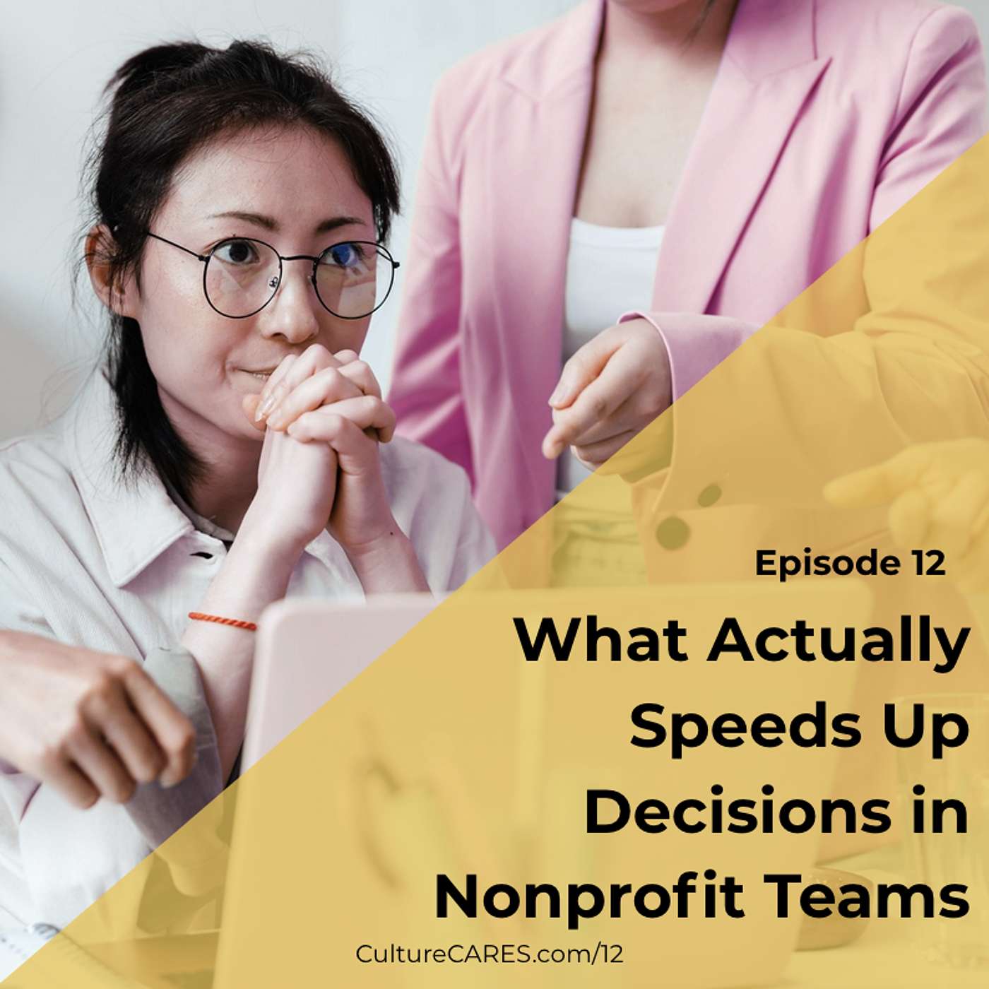 12: What Actually Speeds Up Decisions in Nonprofit Teams