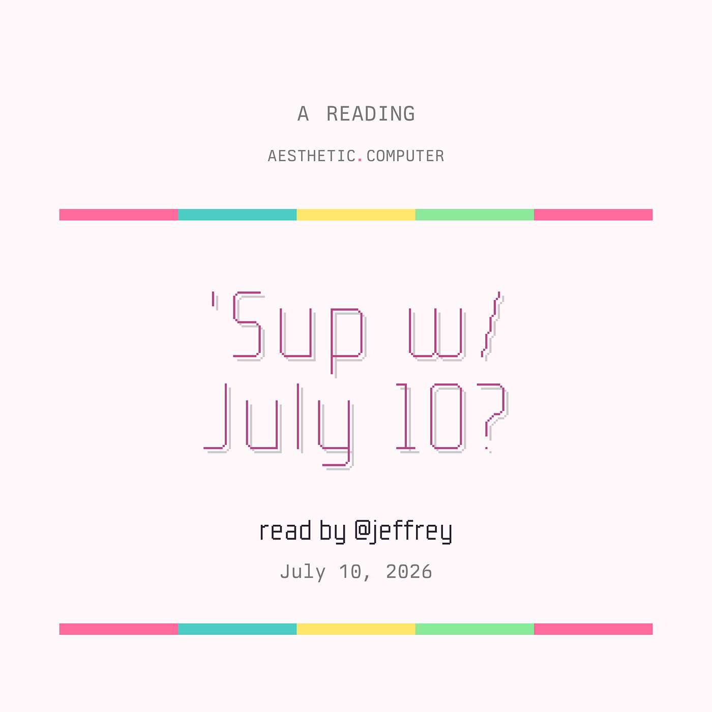 'Sup w/ July 10? episode artwork