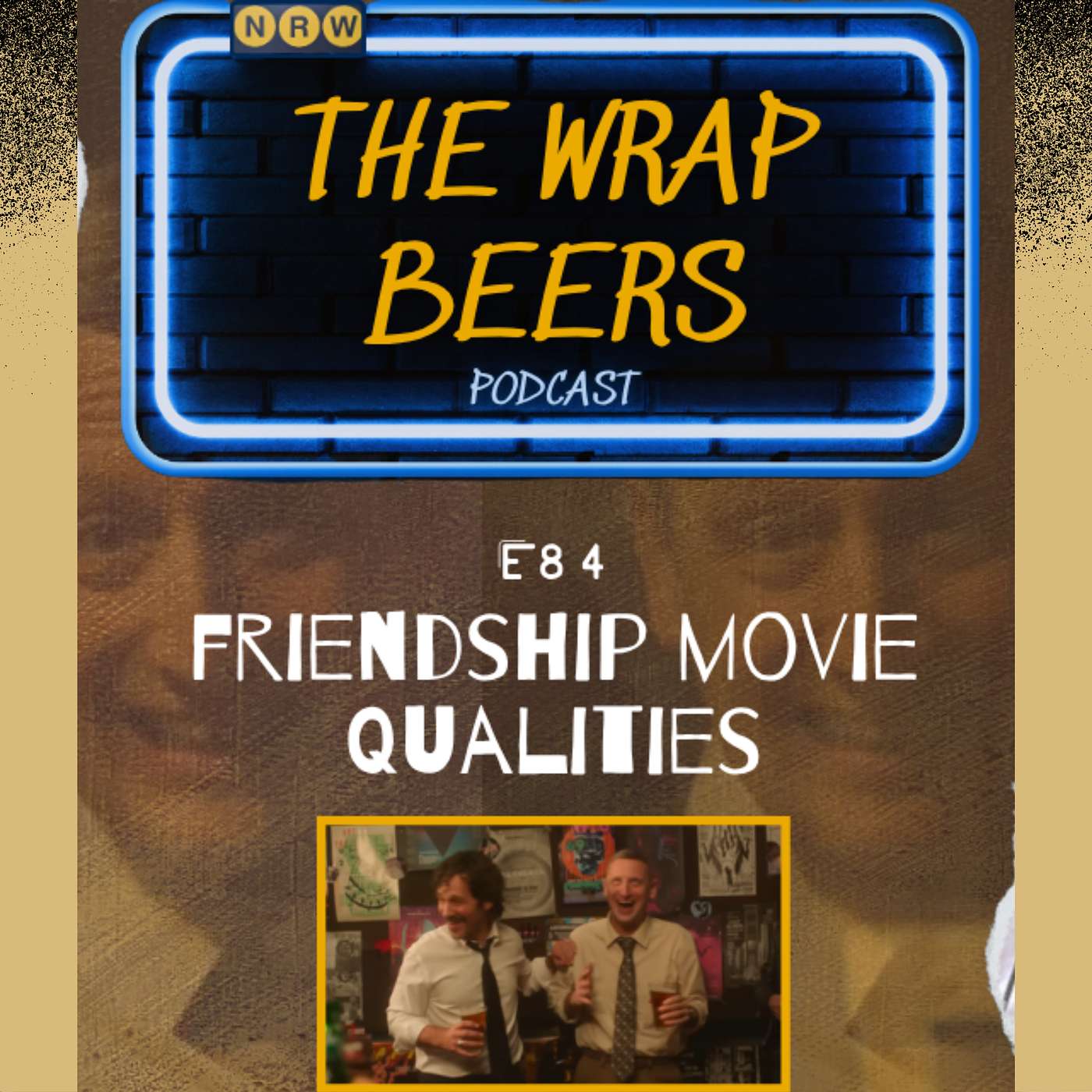 E84: Friendship Movie Qualities