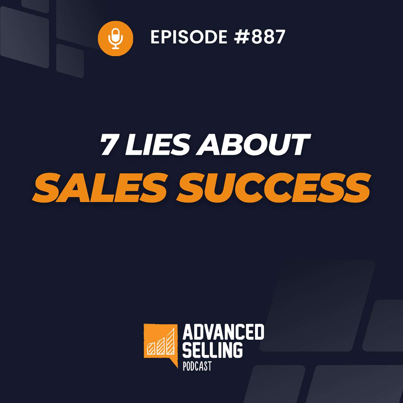 7 Lies About Sales Success episode artwork