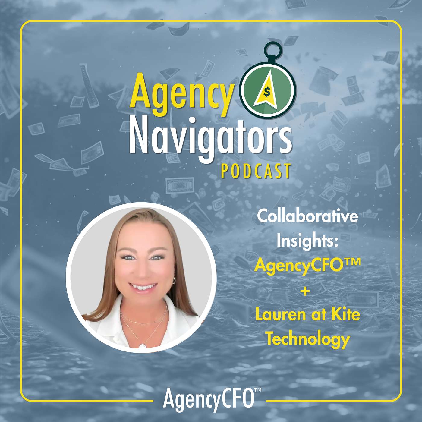 S4E16: Collaborative Insights: AgencyCFO™ + Lauren at Kite Technology S4E16: Collaborative Insights: AgencyCFO™ + Lauren at Kite Technology