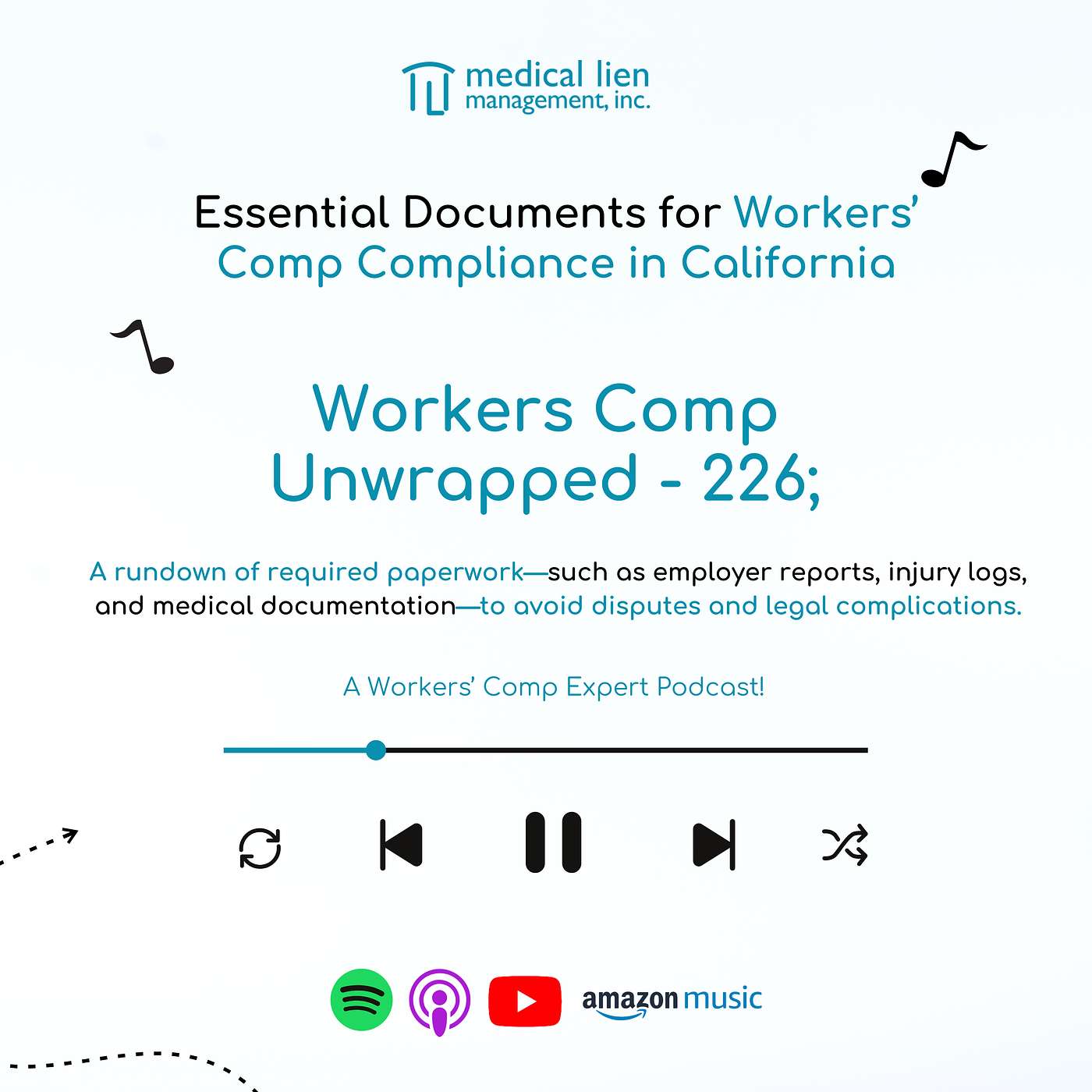 Workers' Comp Unwrapped 226; Essential Documents for Workers’ Comp Compliance in California
