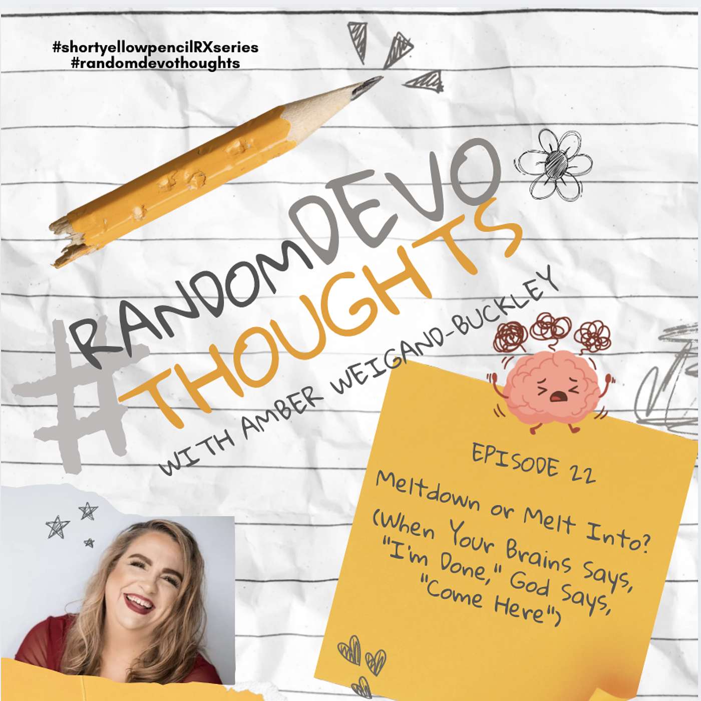 Meltdown or Melt Into? (When Your Brains Says, "I'm Done," God Says, "Come Here") episode artwork