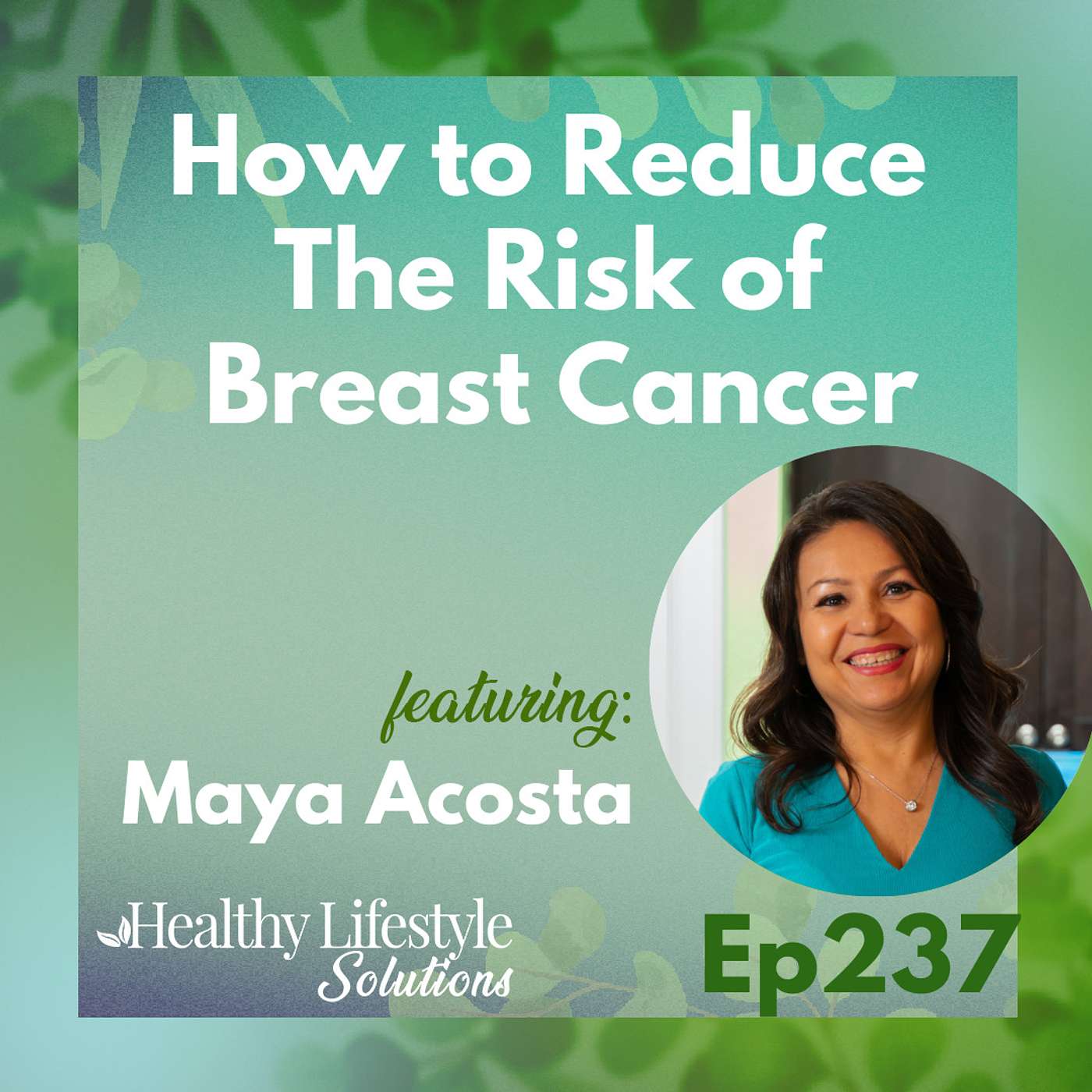 Healthy Lifestyle Solutions with Maya Acosta