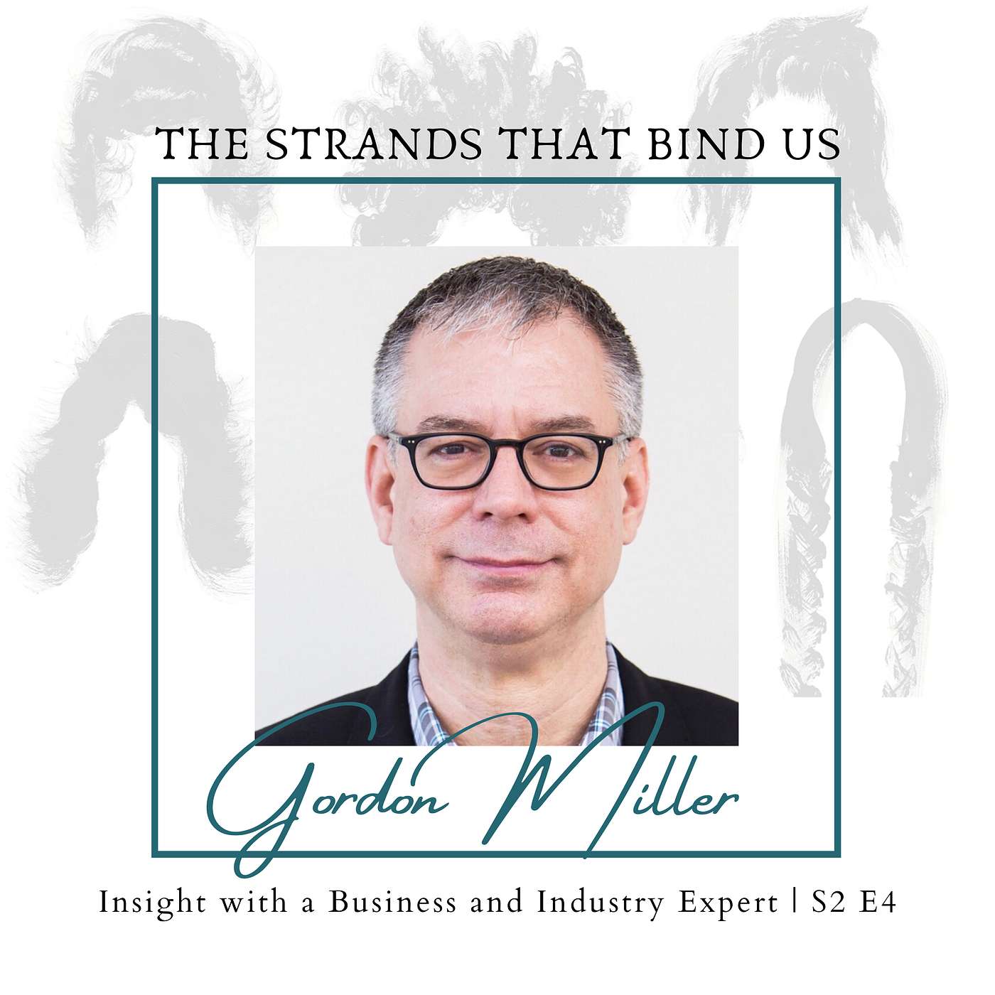 Gordon Miller: Insight with a Business and Industry Expert