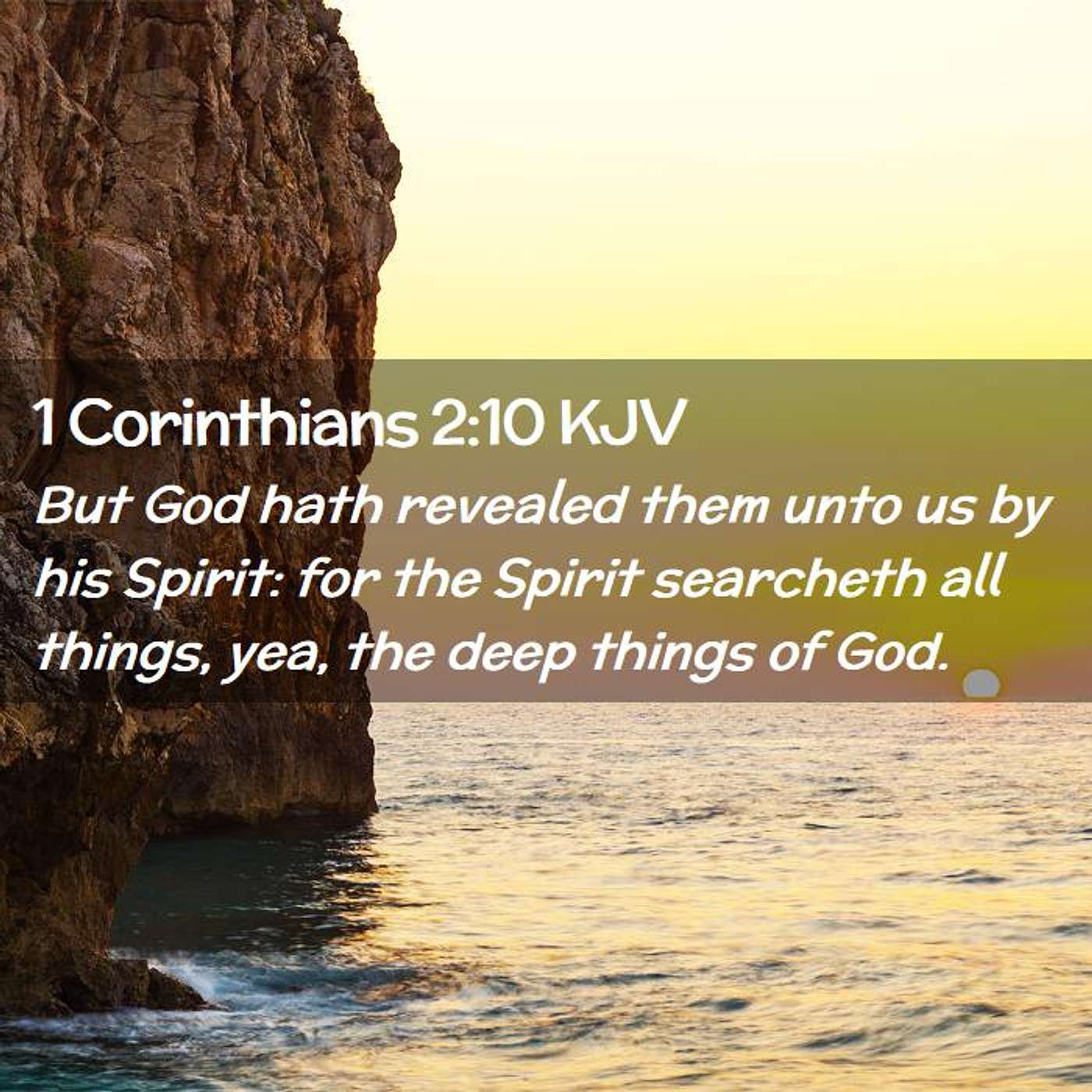 But God Hath Revealed Them Unto Us By His Spirit