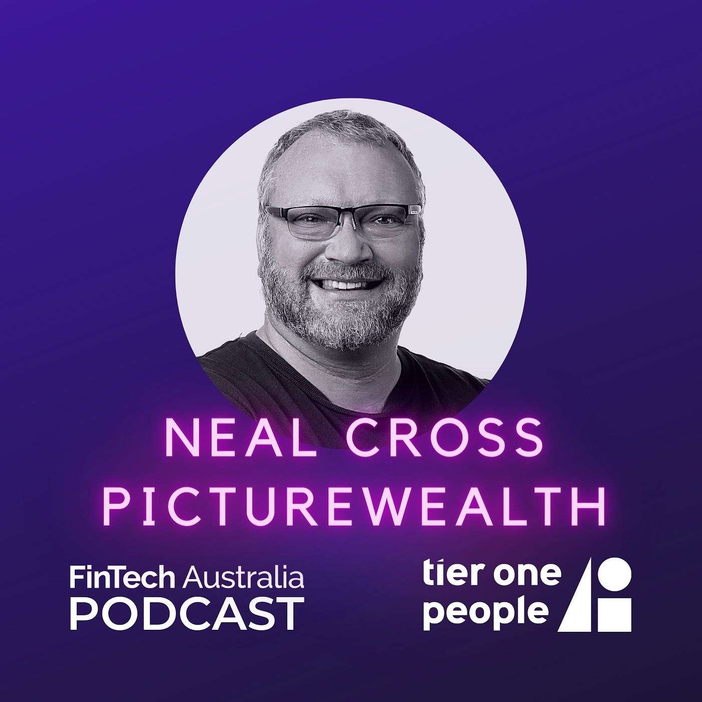 Ep 32: Neal Cross - Picture Wealth