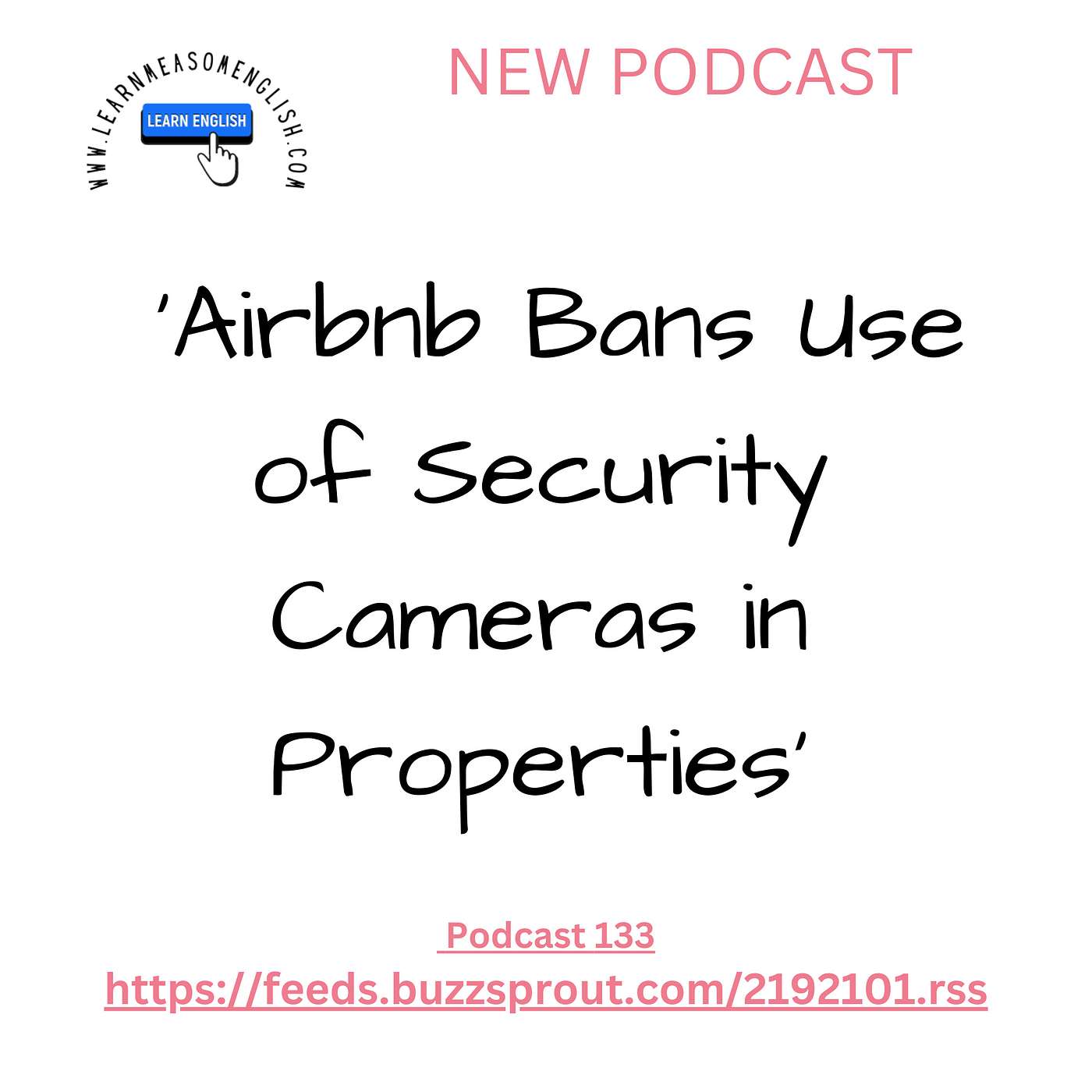 cover of episode Daily English News 133 'Airbnb Bans Use of Security Cameras in Properties'