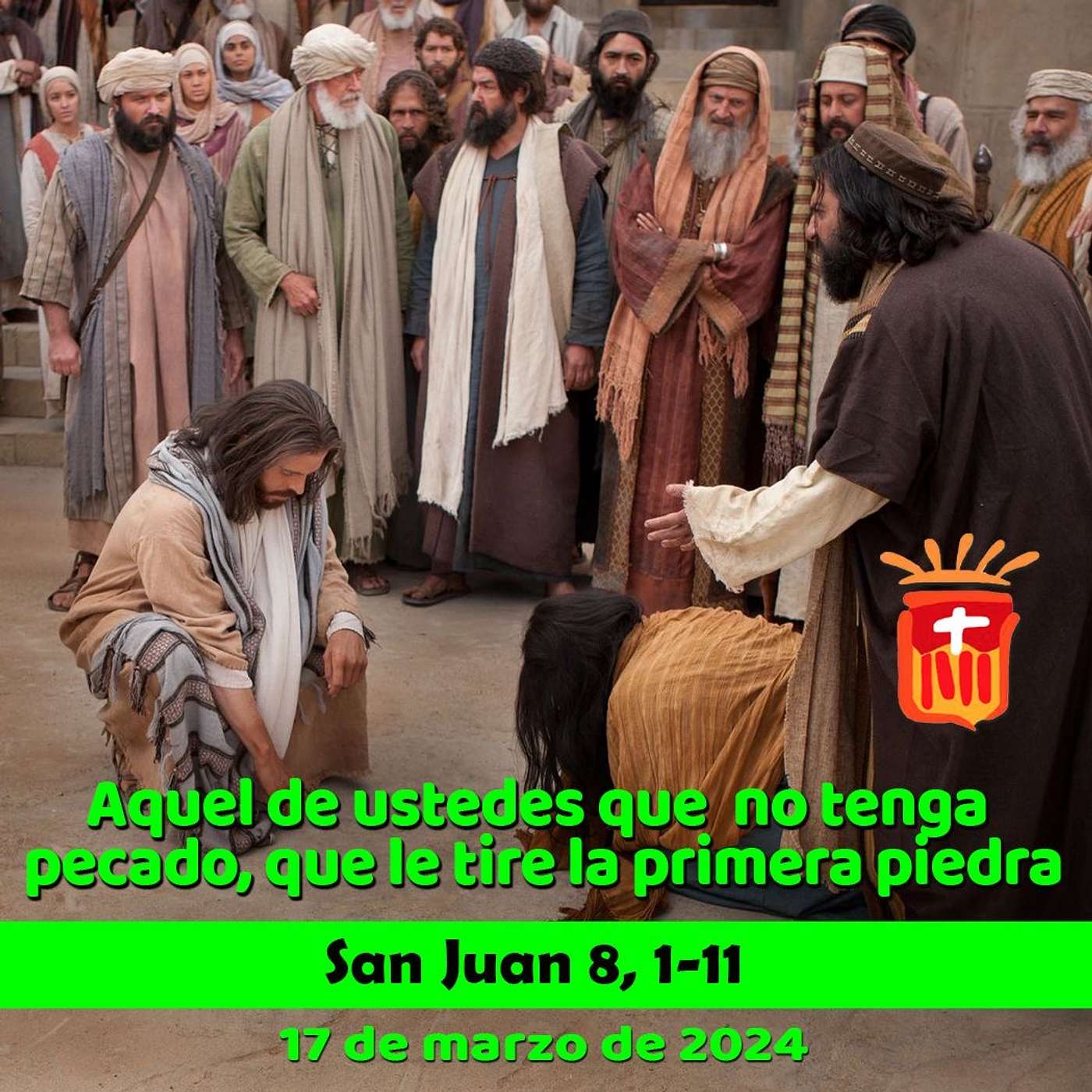 2024-03-18 San Juan 8, 1-11 Lunes V Cuaresma