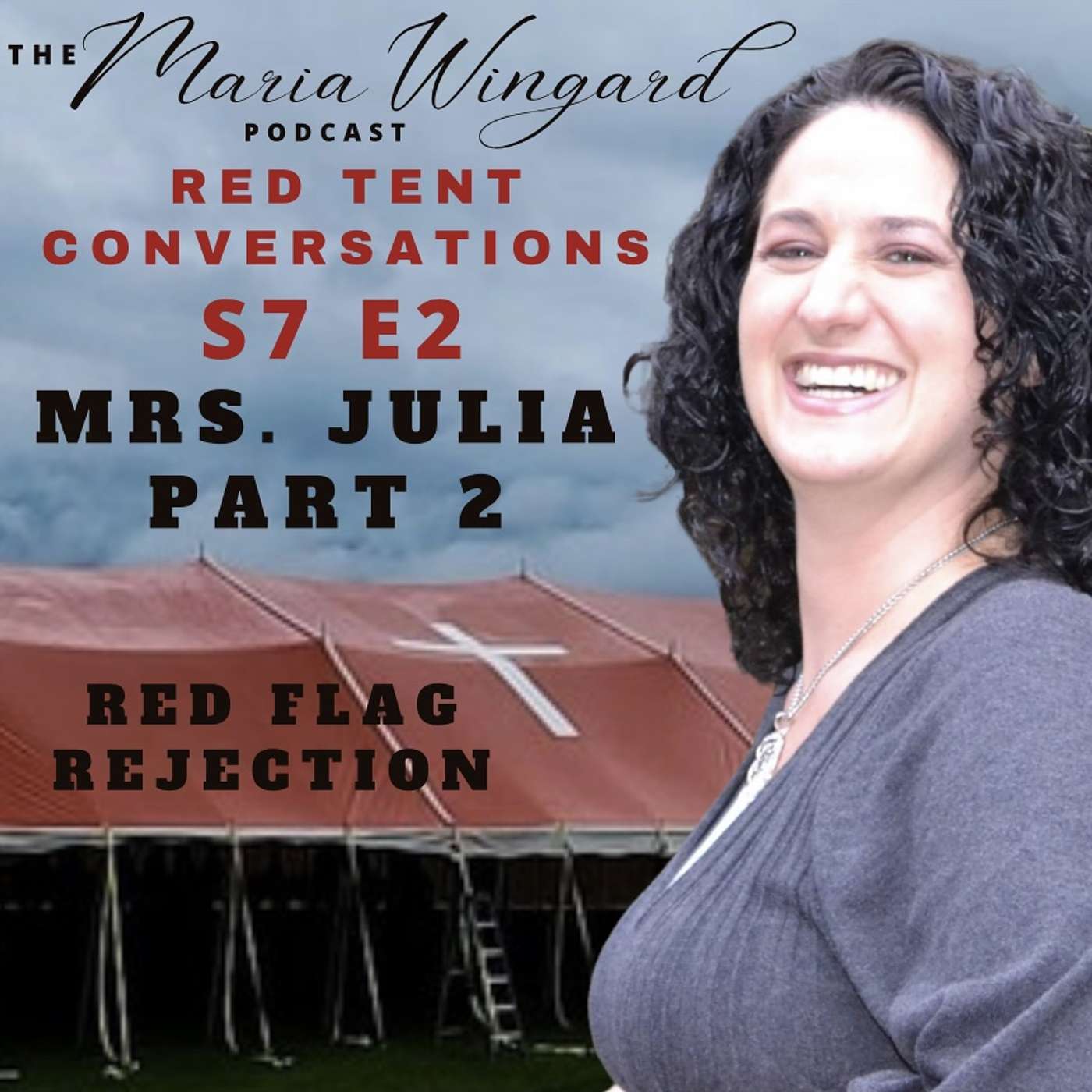 Mrs Julia Part 2 ~ Red Flag Rejection