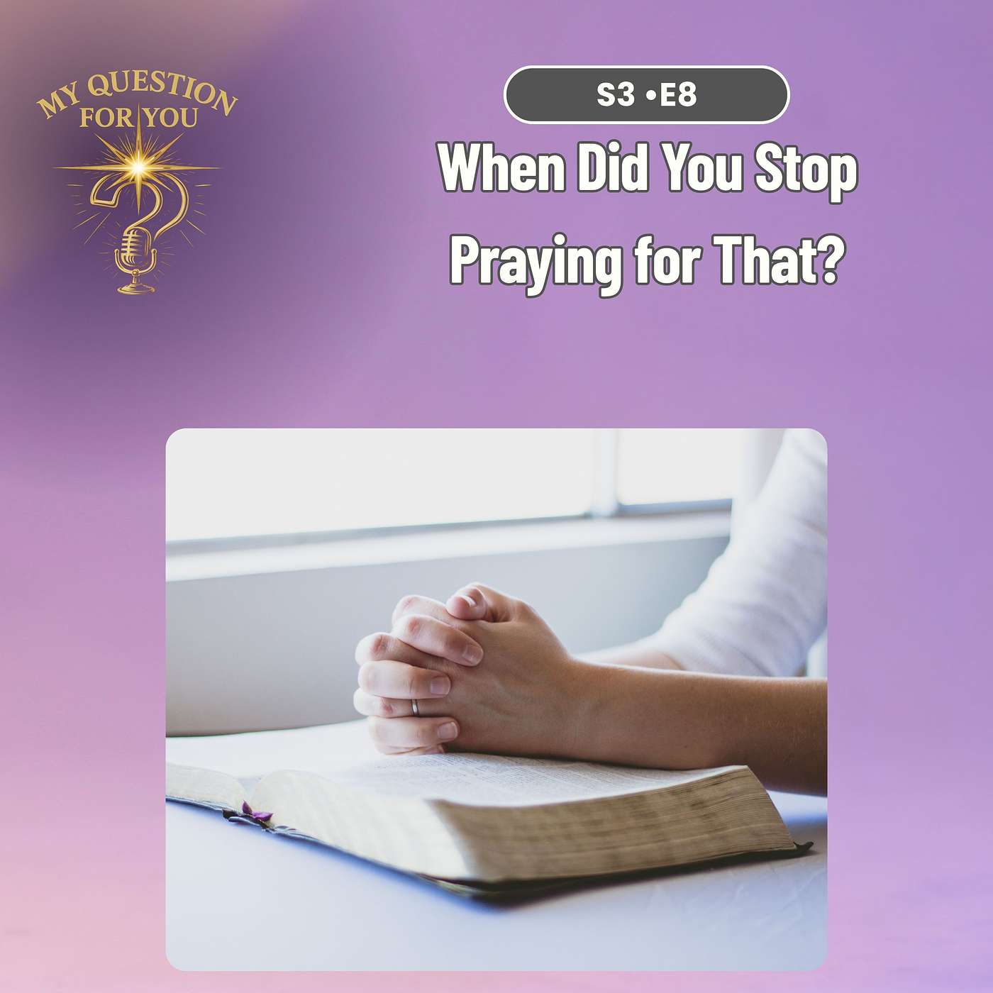 When Did You Stop Praying for That?