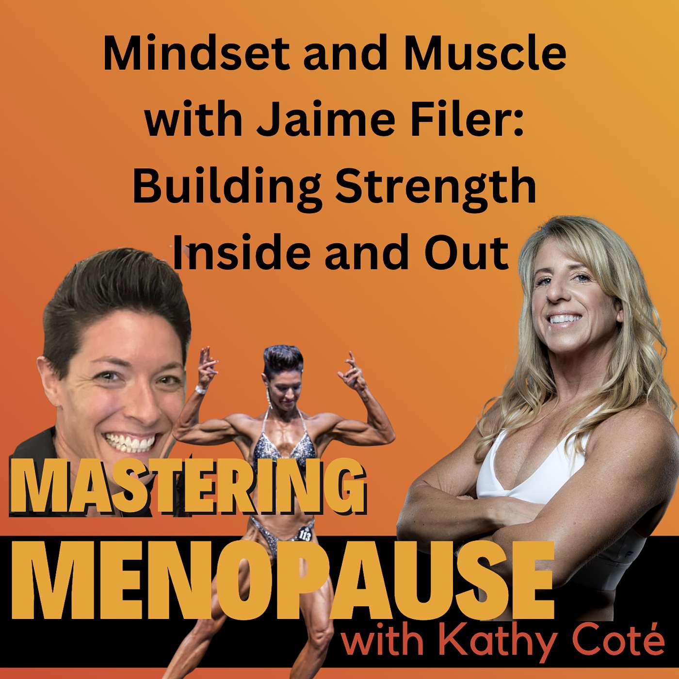 Mindset and Muscle with Jaime Filer: Building Strength Inside and Out episode artwork