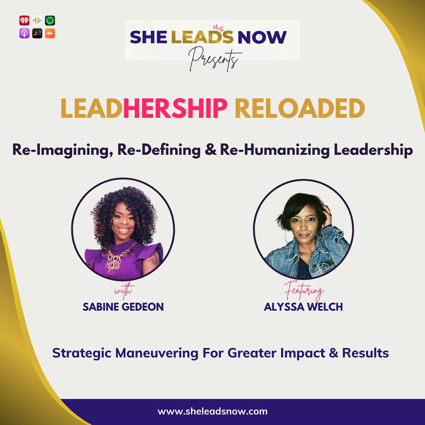 Ep. 048 - LeadHership Reloaded Series w/Alyssa Welch: Strategic Maneuvering For Greater Impact Results