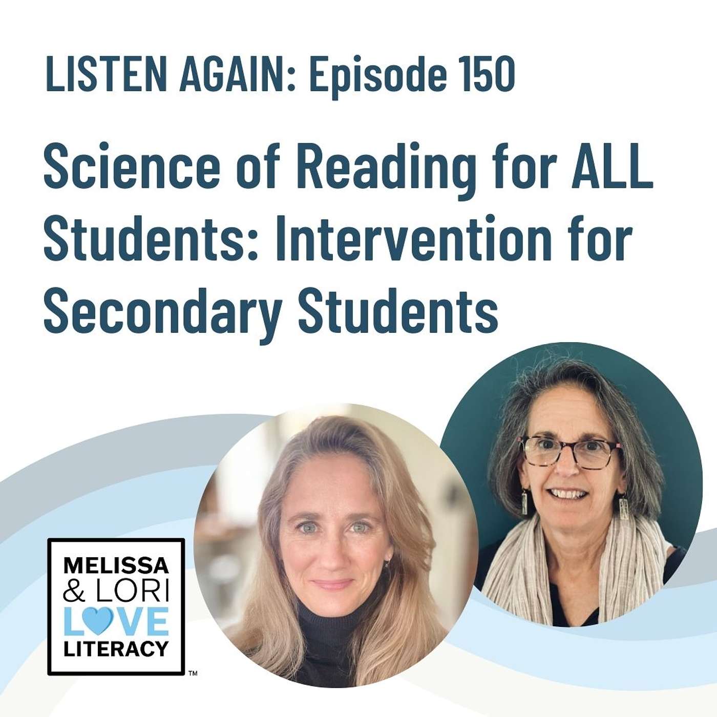 [Listen Again] Ep. 150: Science of Reading for ALL Students: Intervention for Secondary Students - podcast episode cover