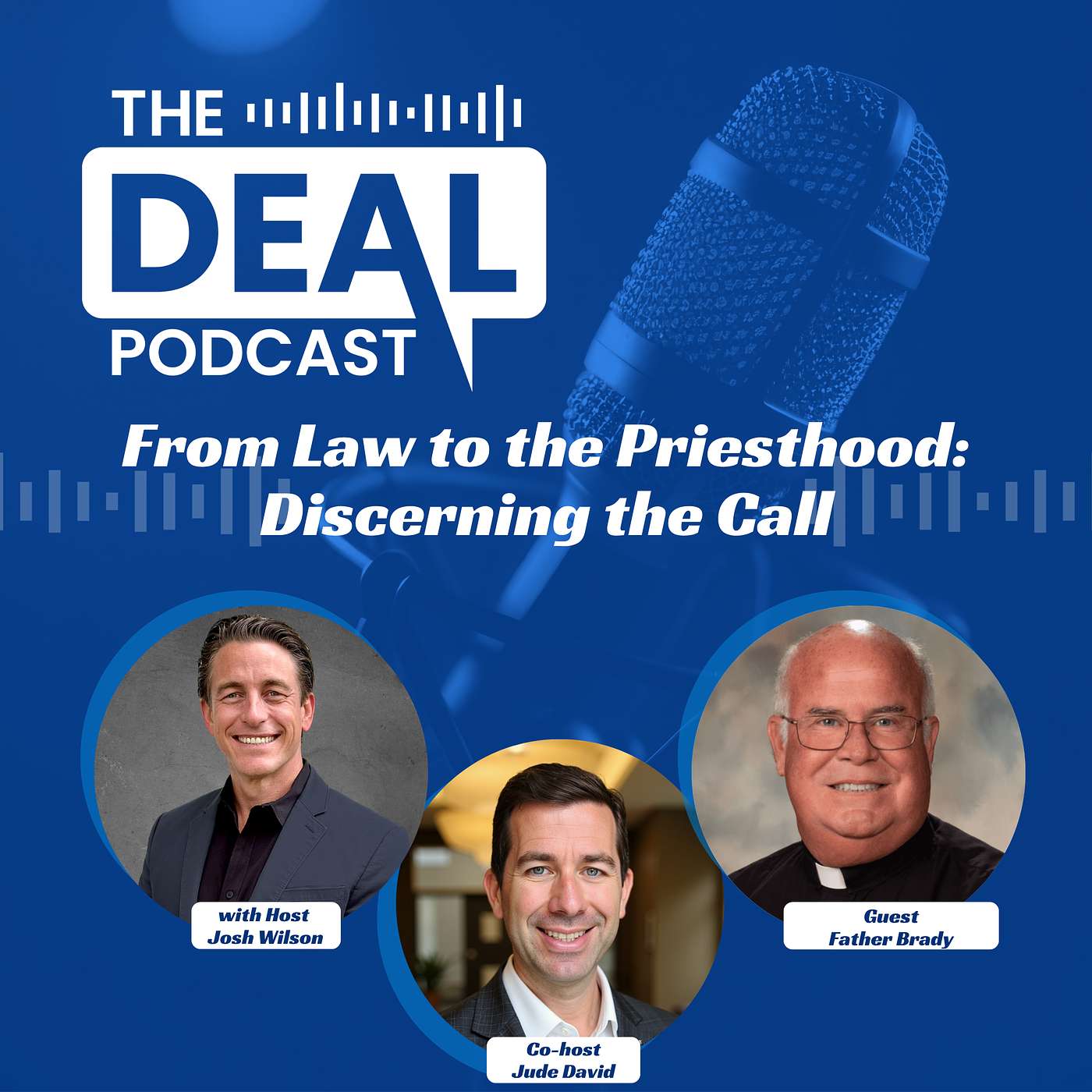 From Law to the Priesthood: Discerning the Call with Father Jim Brady