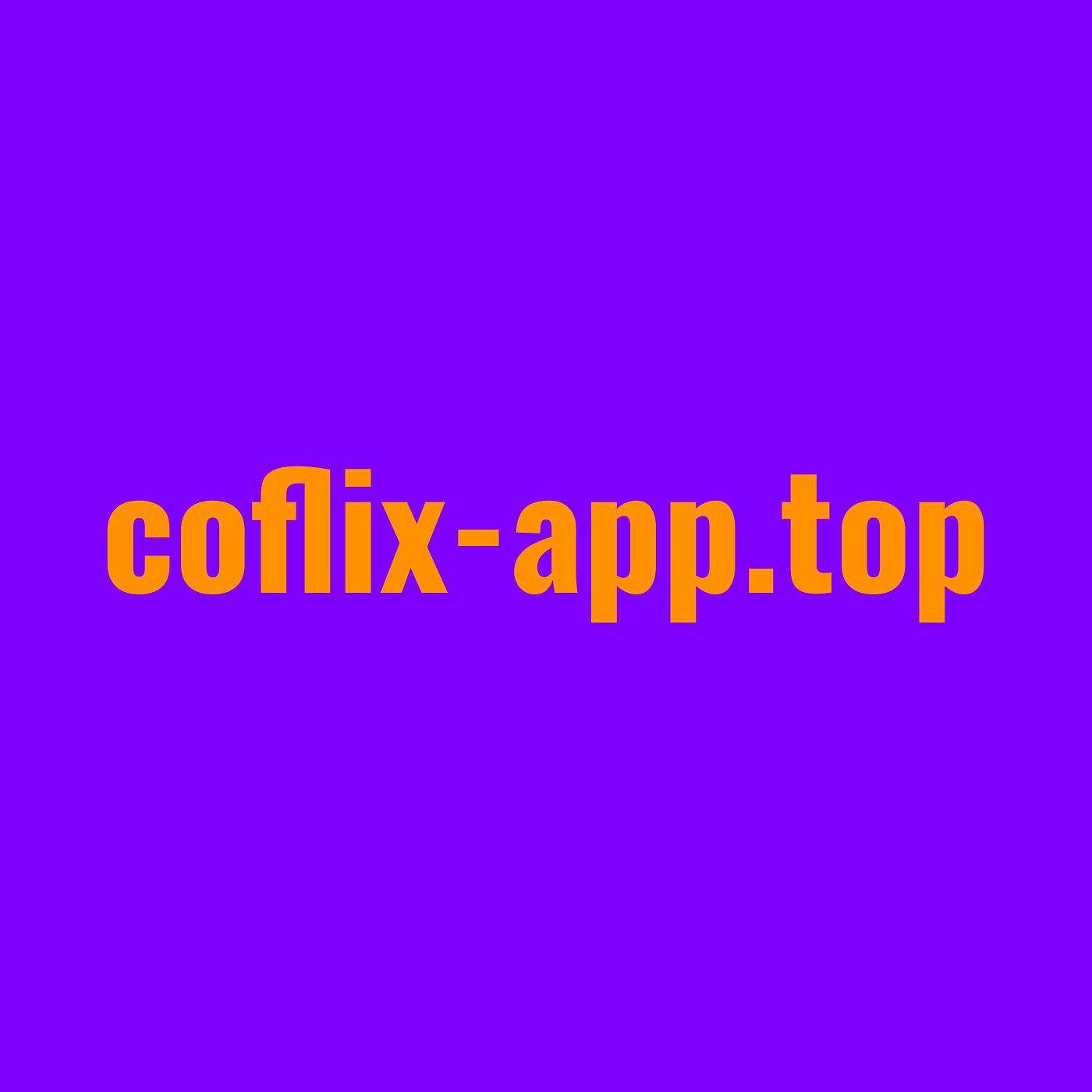 Comment CoFlix transforme-t-il l acces aux films et series en ligne ?