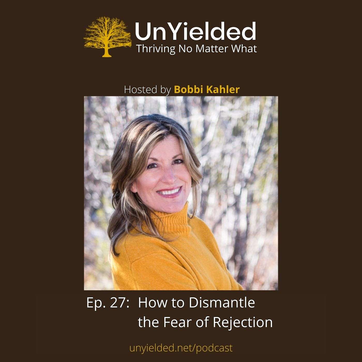 How to Dismantle the Fear of Rejection